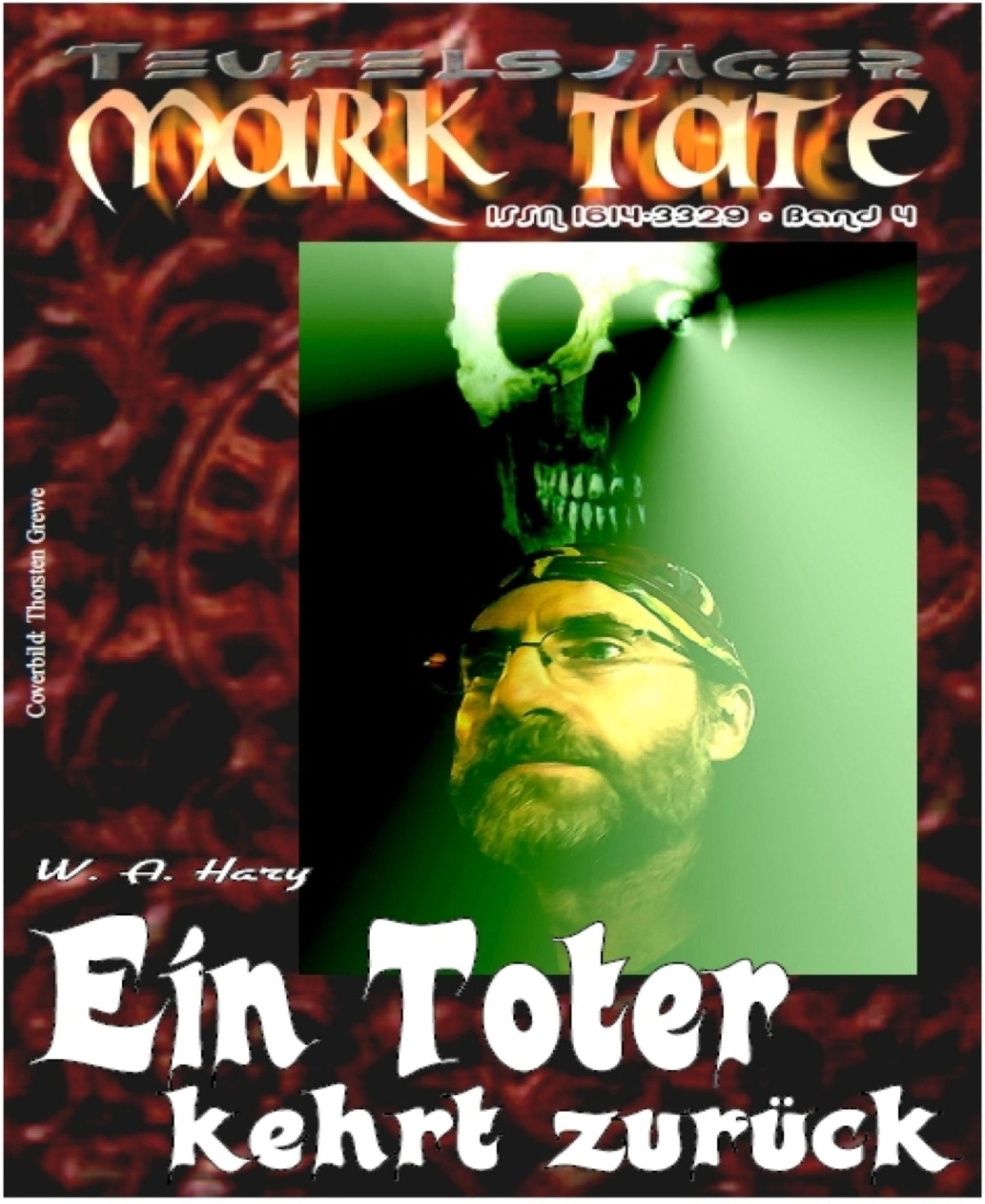 TEUFELSJÄGER 004: Ein Toter kehrt zurück: Gesamtausgabe