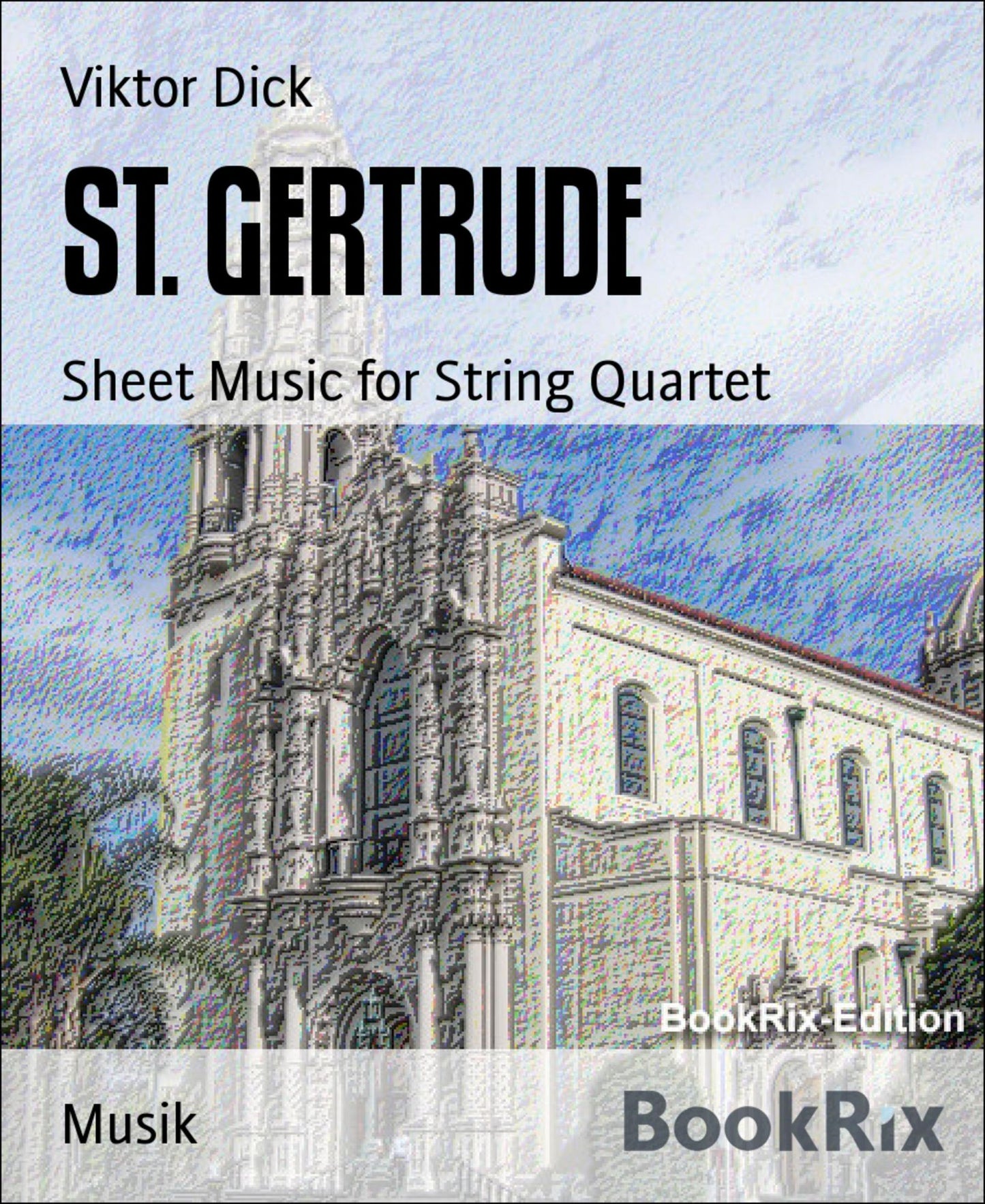 ST. GERTRUDE: Sheet Music for String Quartet