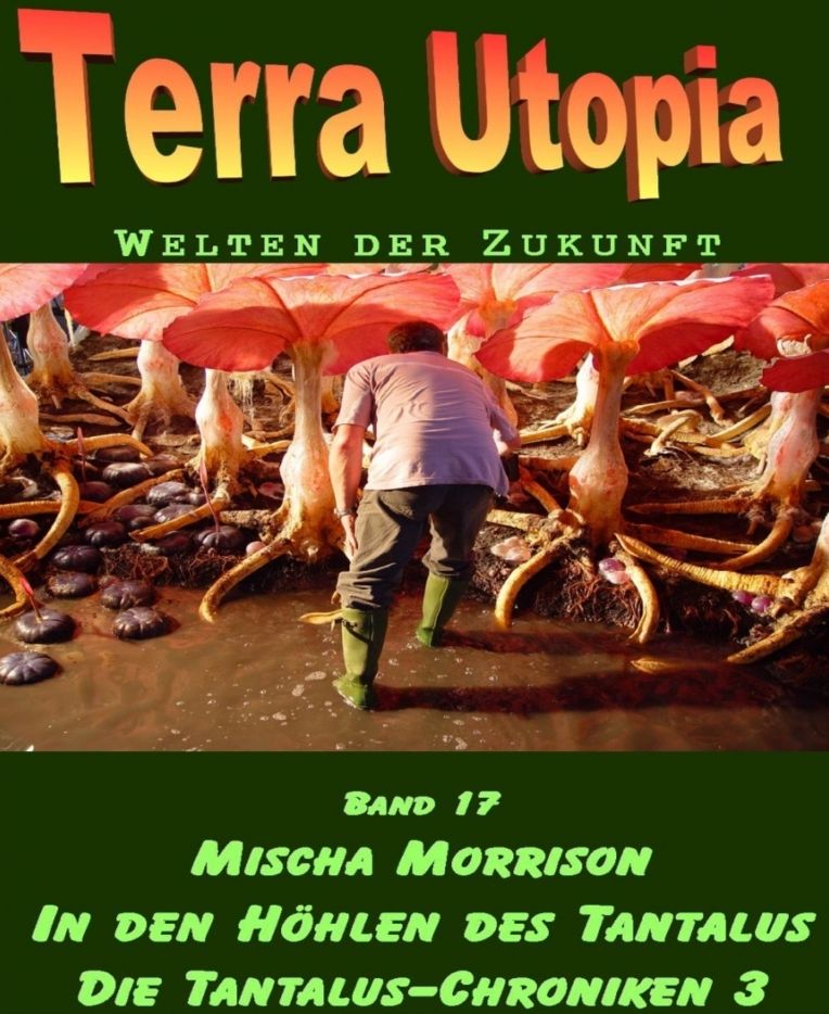 Die Tantalus-Chroniken 3 - In den Höhlen des Tantalus