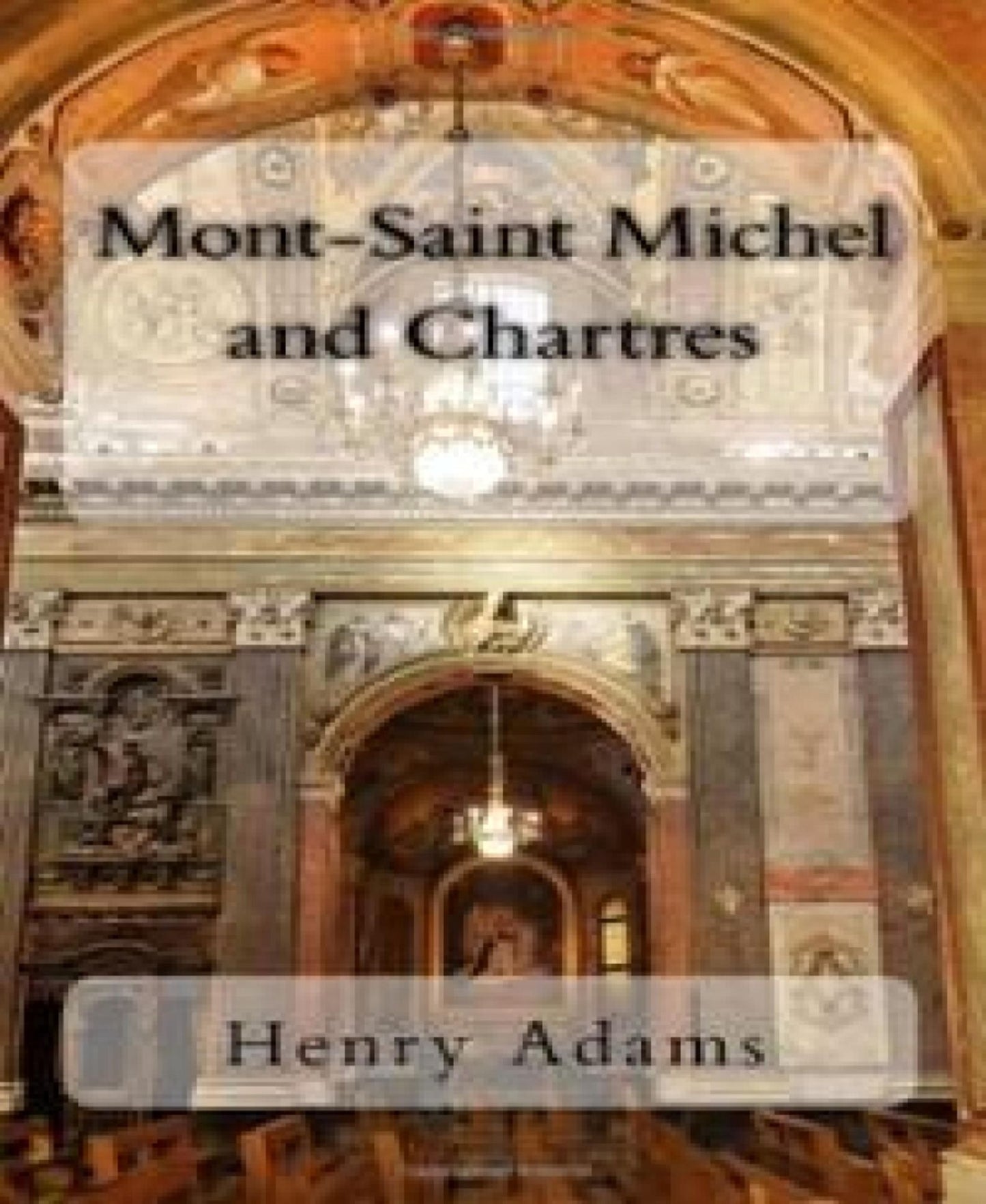 Mont-Saint-Michel and Chartres