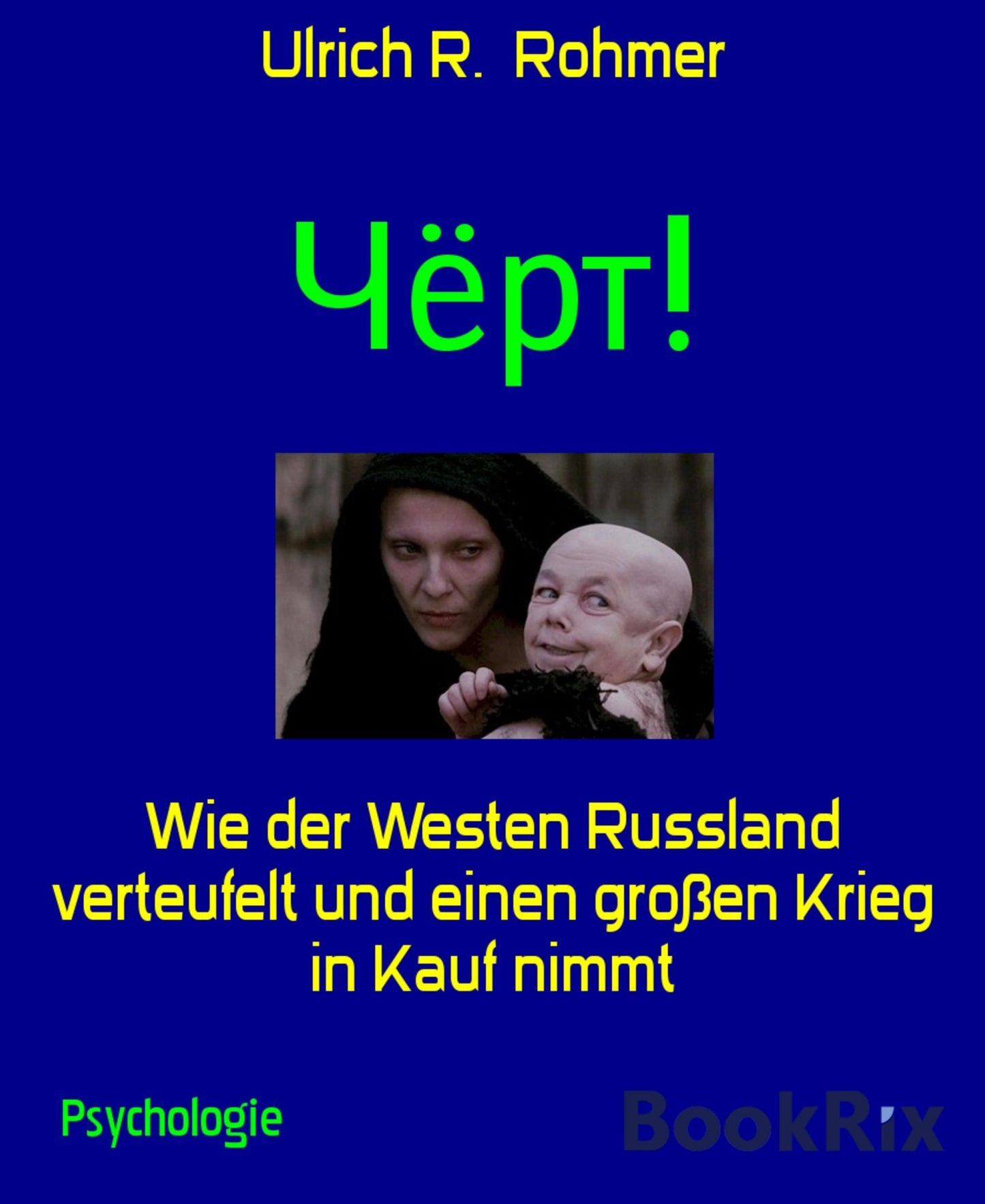 : Wie der Westen Russland verteufelt und einen großen Krieg in Kauf nimmt