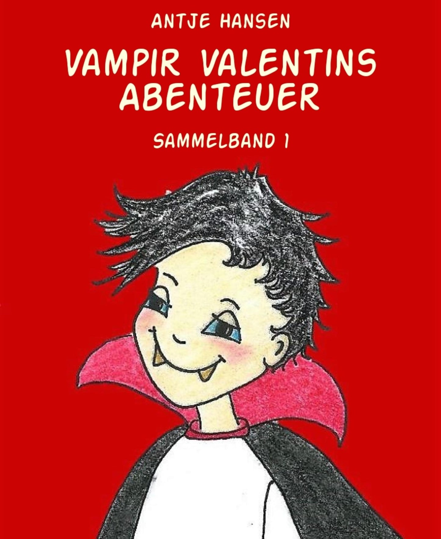Der kleine Vampir Valentin: Die Vampir Valentin Bücher 1-3