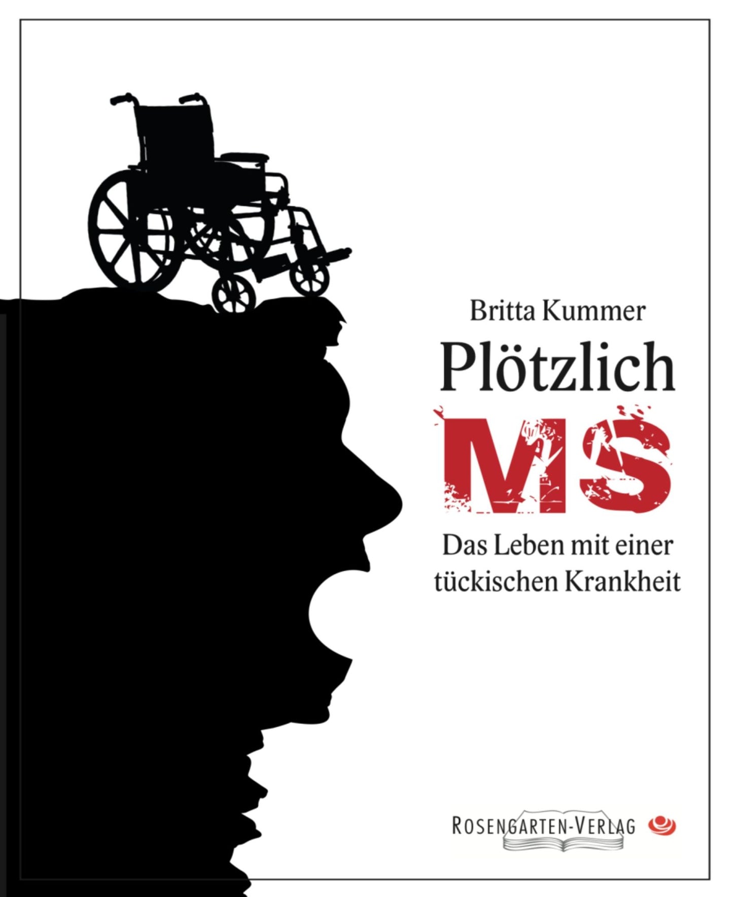 Plötzlich MS: Leben am Abgrund