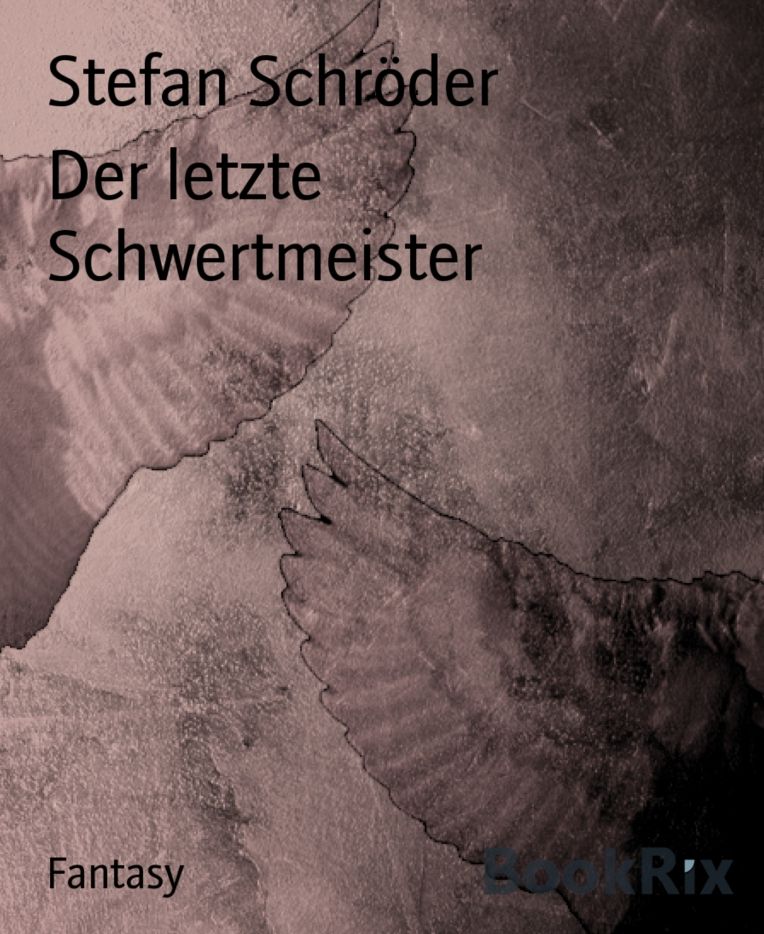Der letzte Schwertmeister