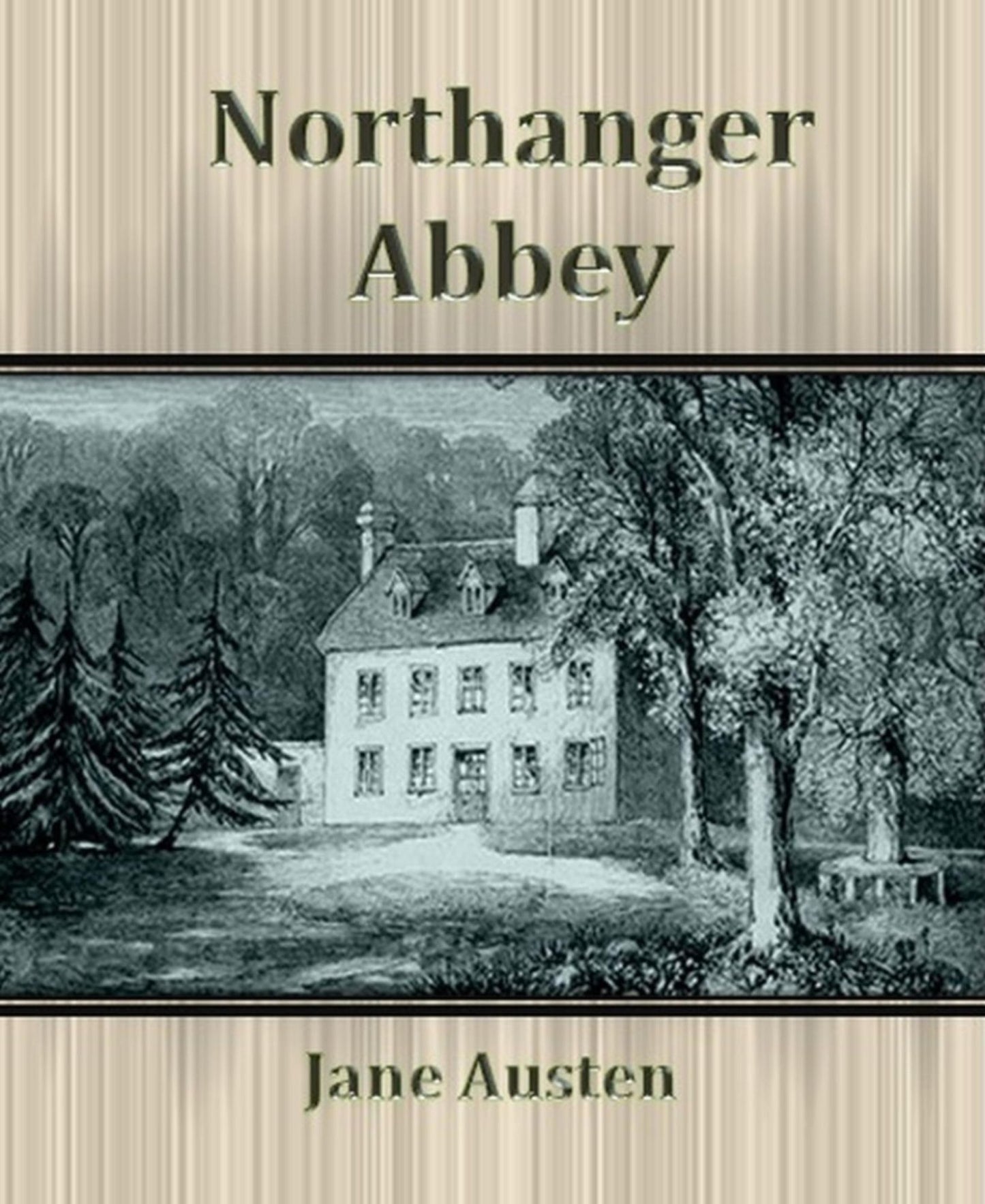 Northanger Abbey By Jane Austen