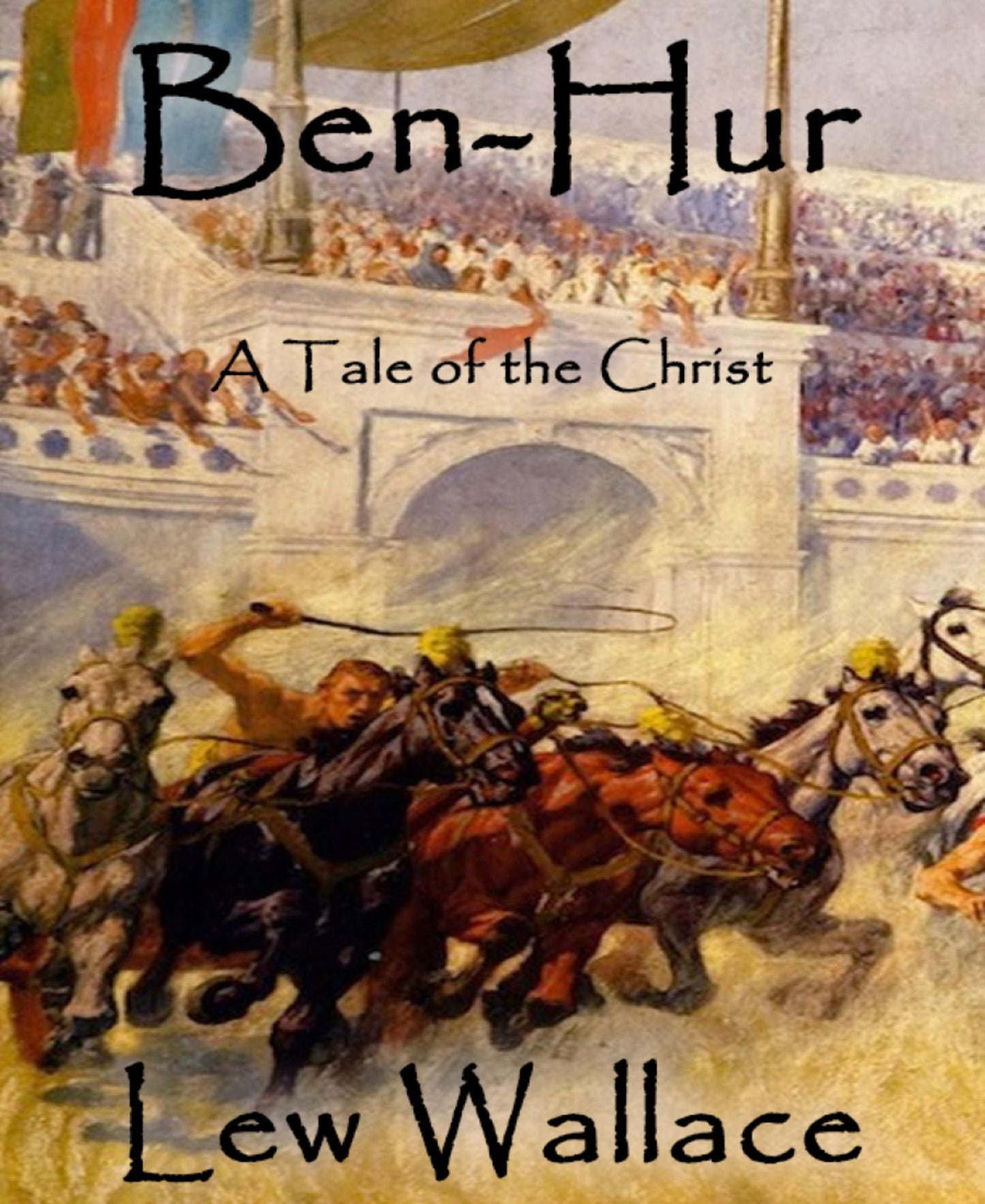 Ben-Hur: A Tale of the Christ