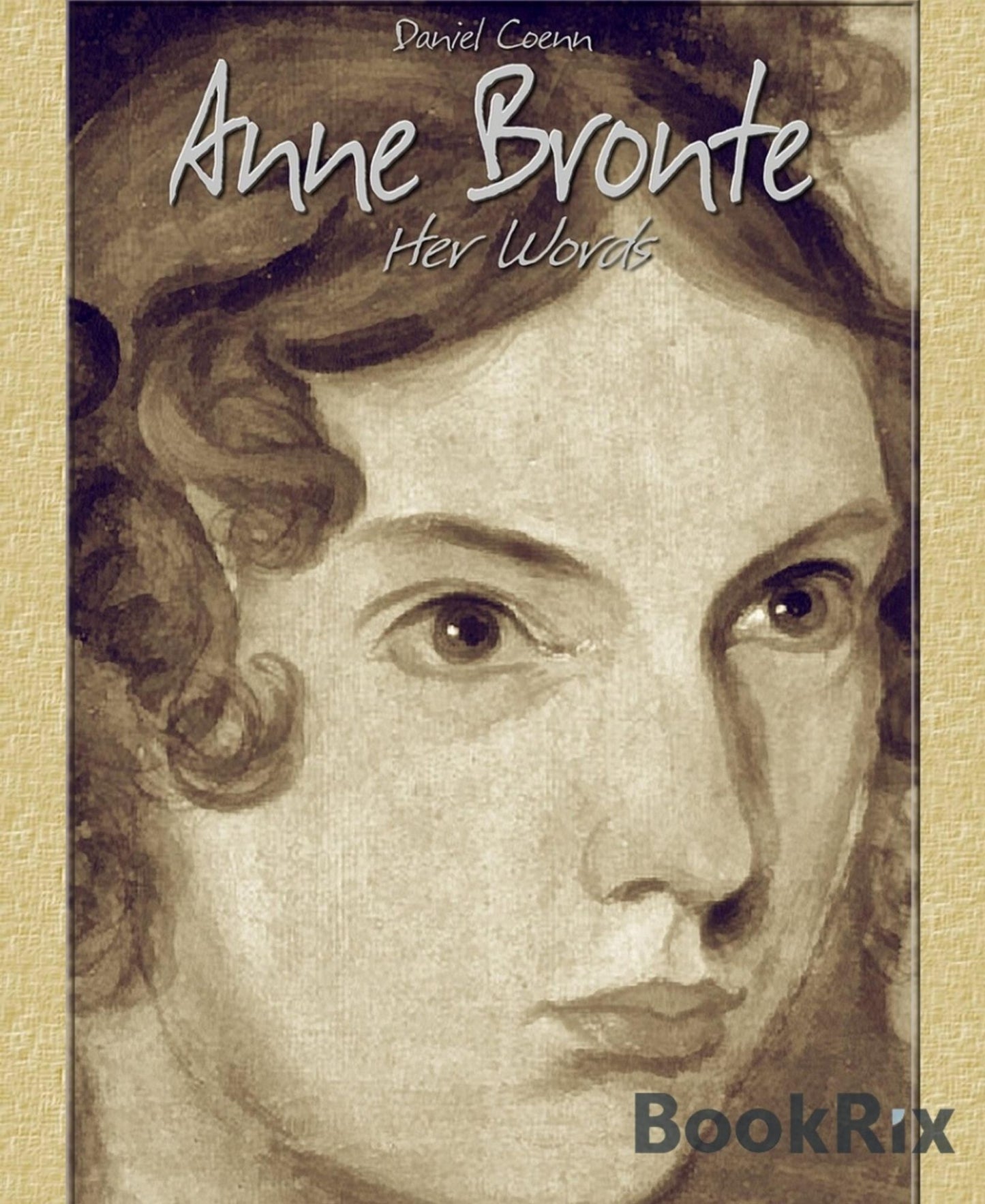Anne Bronte: Her Words