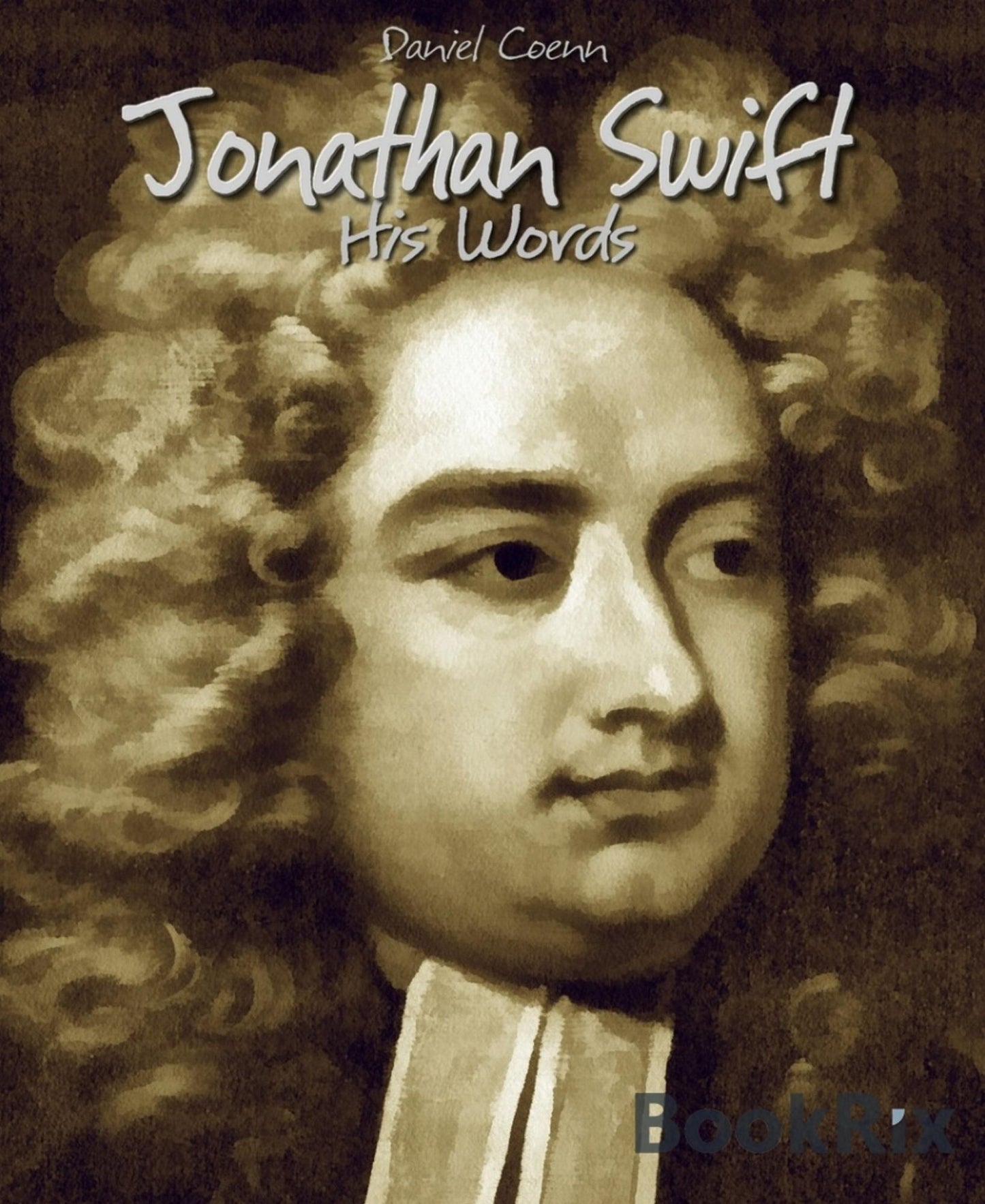 Jonathan Swift: His Words