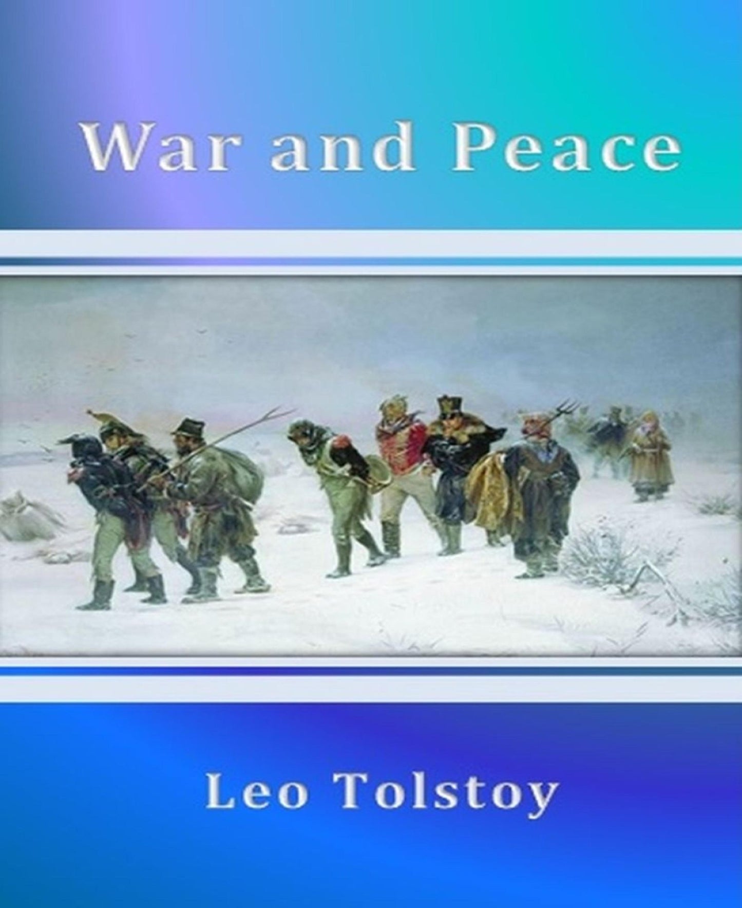War and Peace By Leo Tolstoy