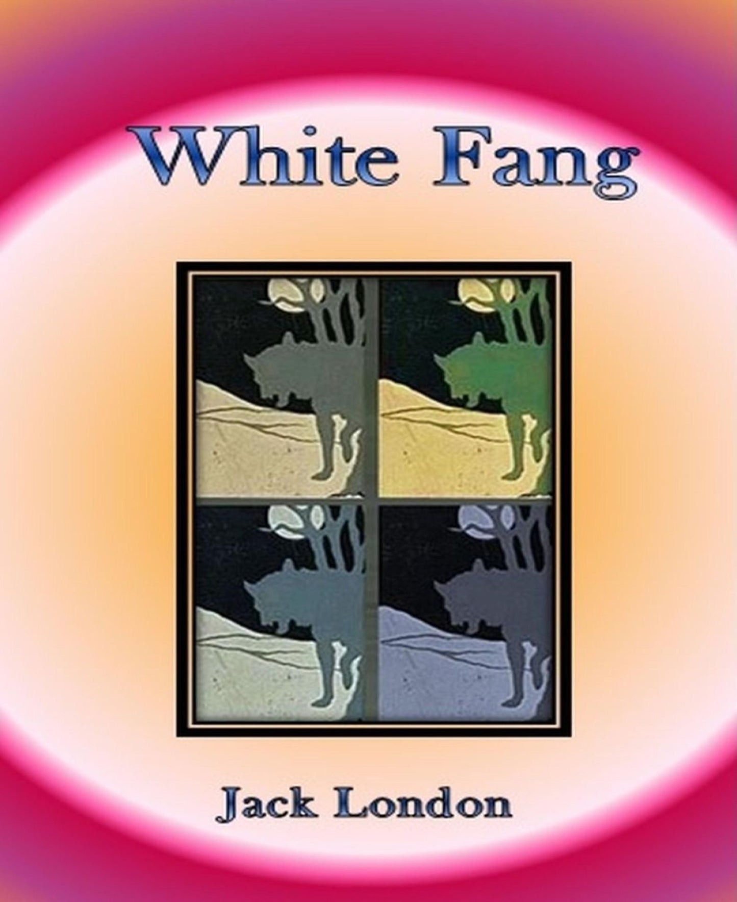 White Fang By Jack London