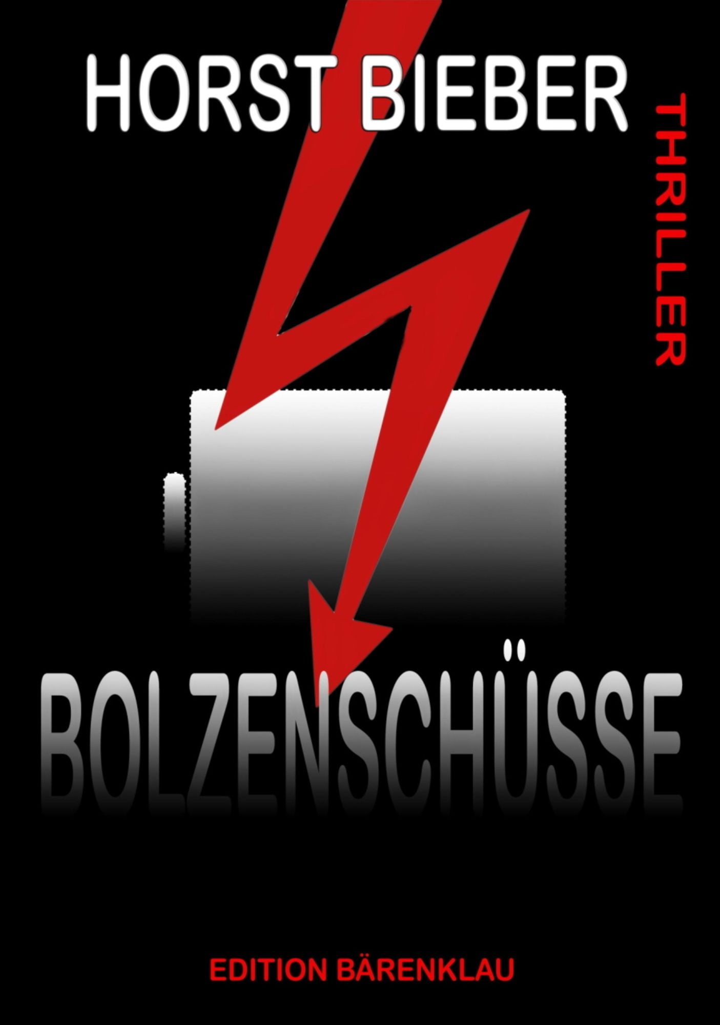 Bolzenschüsse: Thriller: Cassiopeiapress Krimi