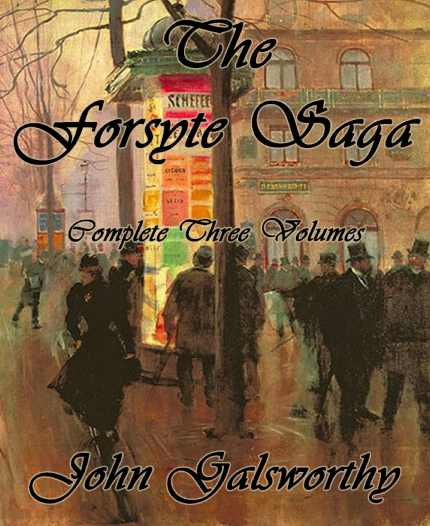 The Forsyte Saga: Complete Three Volumes