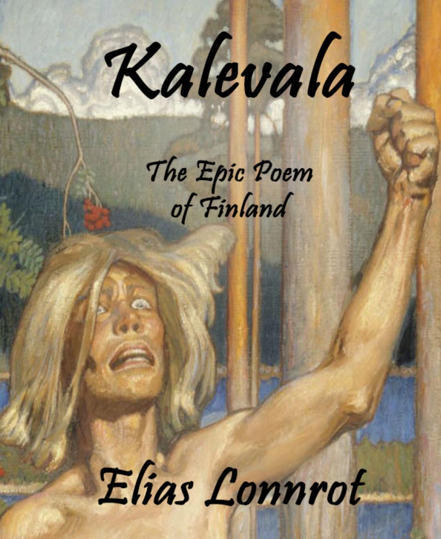 Kalevala: The Epic Poem of Finland