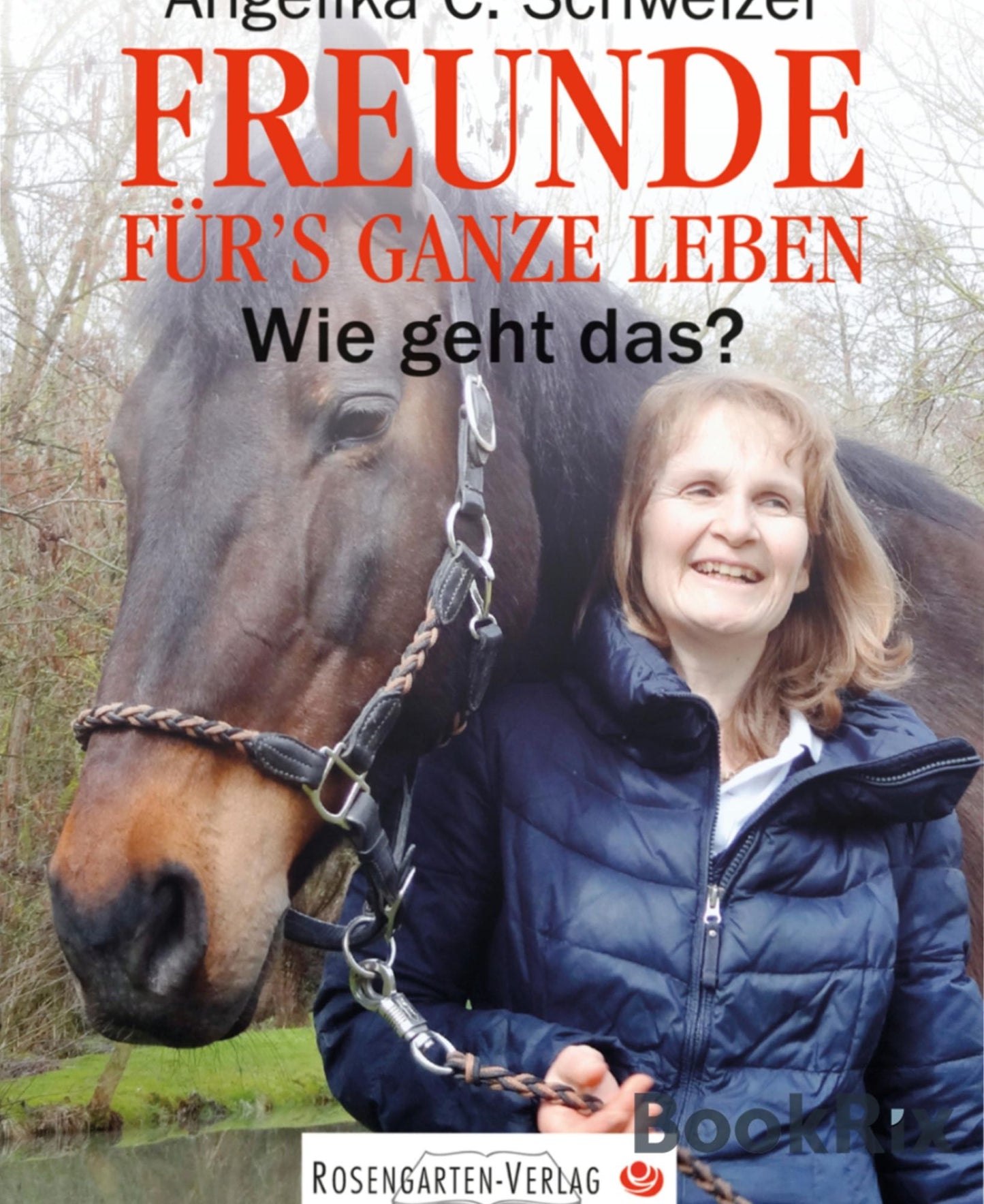 Freunde fürs ganze Leben: Wie geht das?