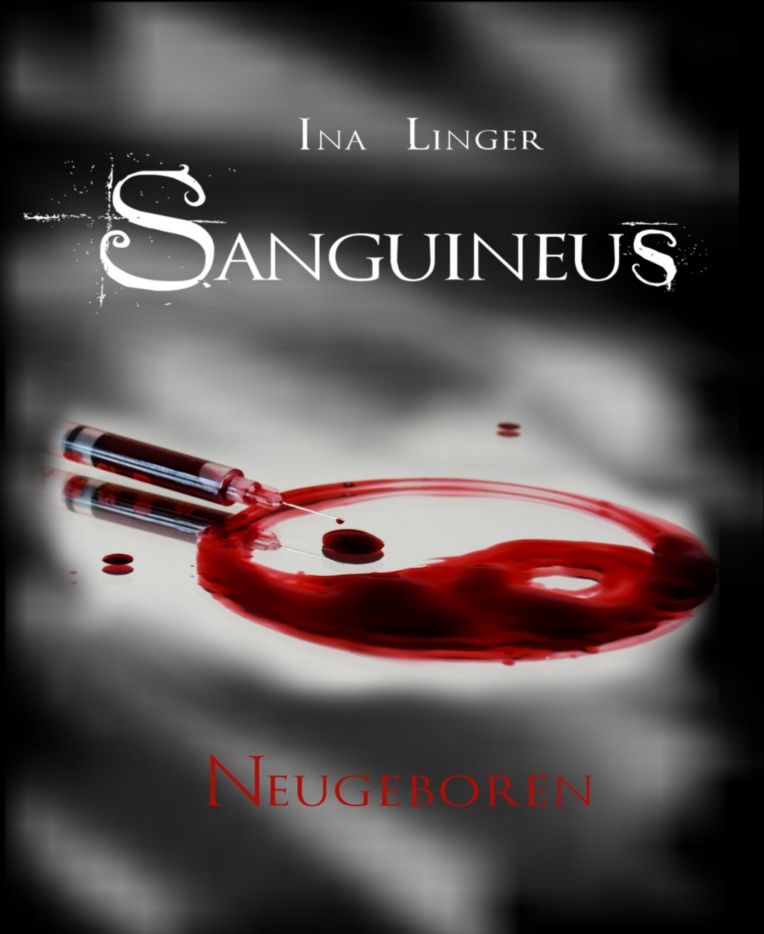 Sanguineus: Band II: Neugeboren