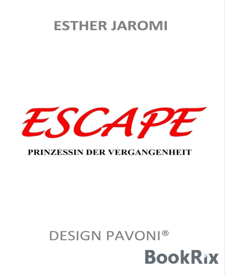 ESCAPE - Prinzessin der Vergangenheit