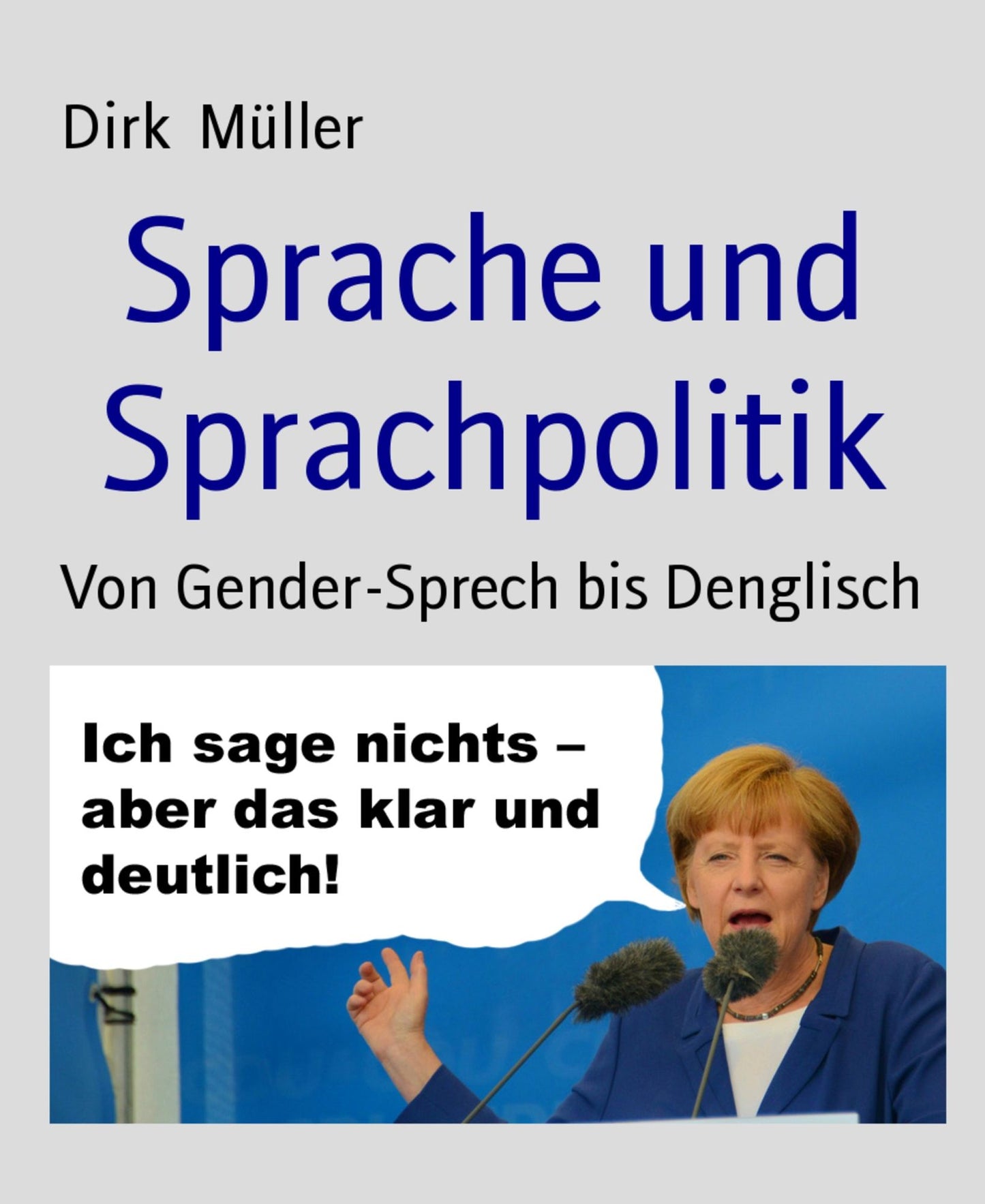 Sprache und Sprachpolitik: Von Gender-Sprech bis Denglisch