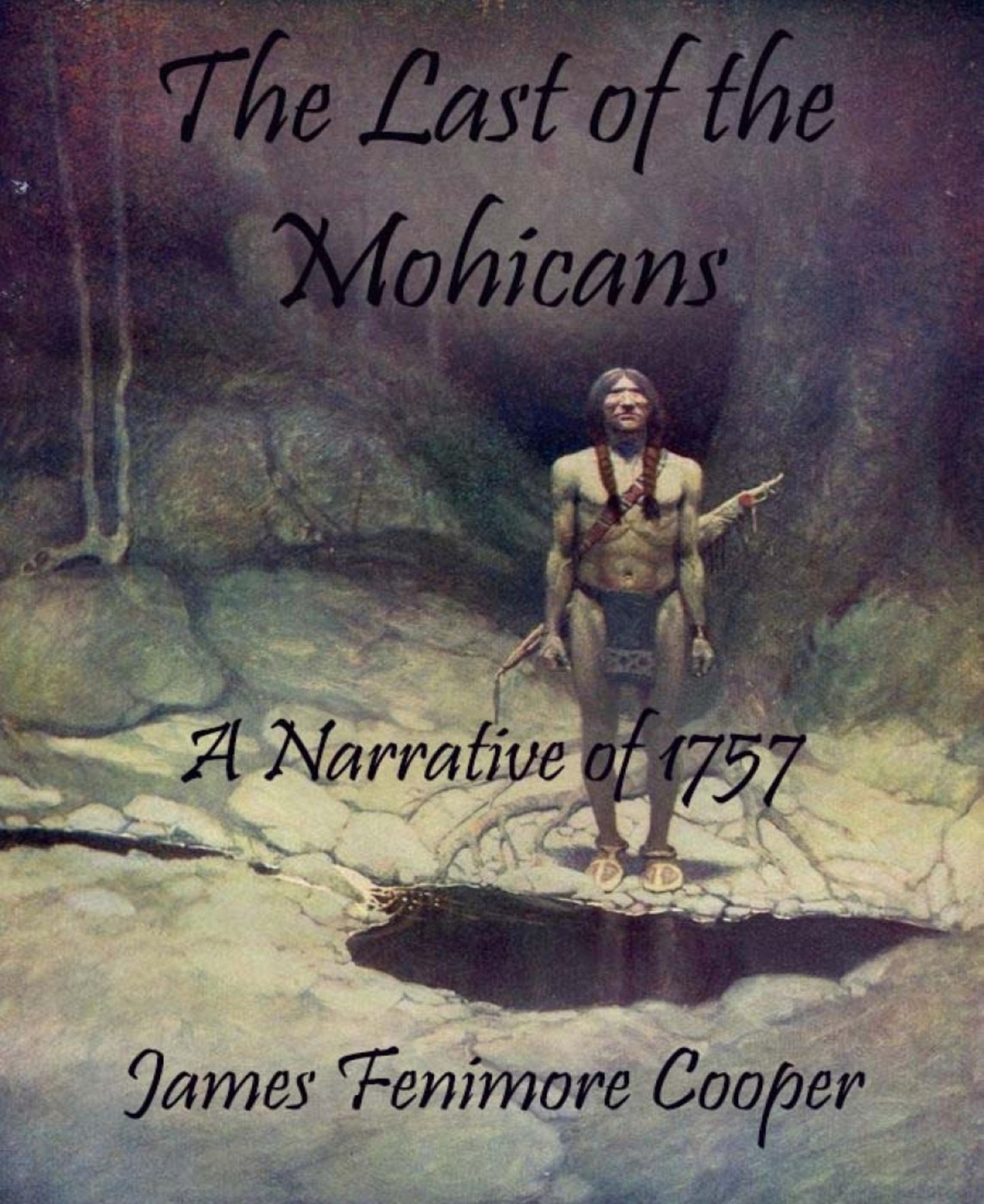 The Last of the Mohicans (Annotated): A Narrative of 1757