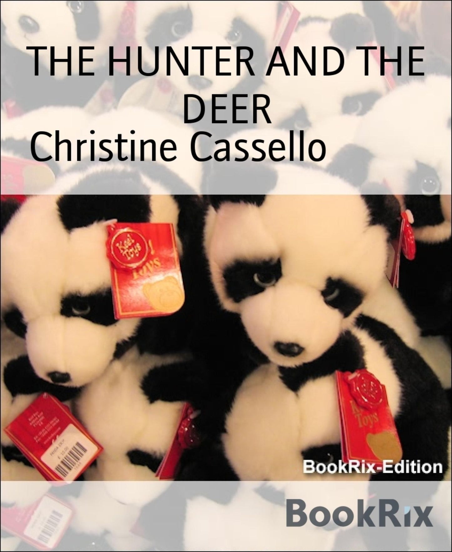 THE HUNTER AND THE DEER: A Book of Fairy Tales for Children and Adults
