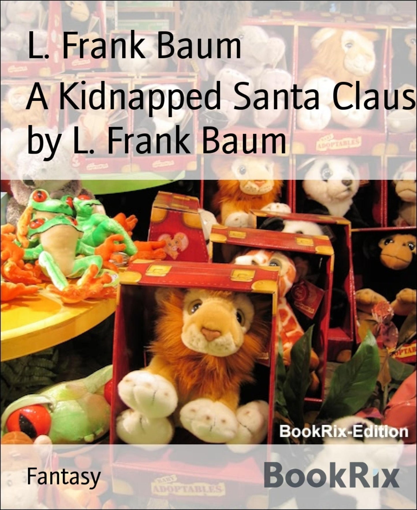 A Kidnapped Santa Claus by L. Frank Baum