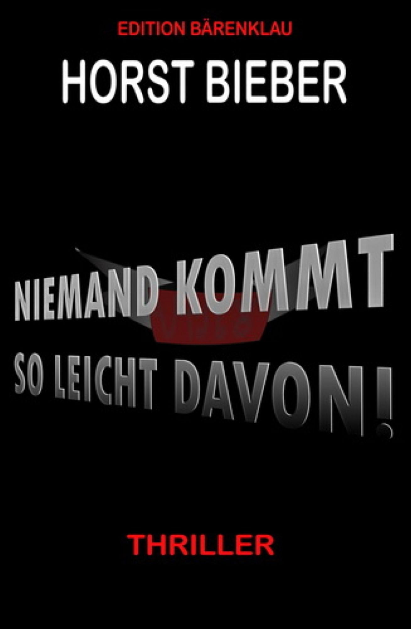 Niemand kommt so leicht davon: Thriller: Cassiopeiapress Spannung