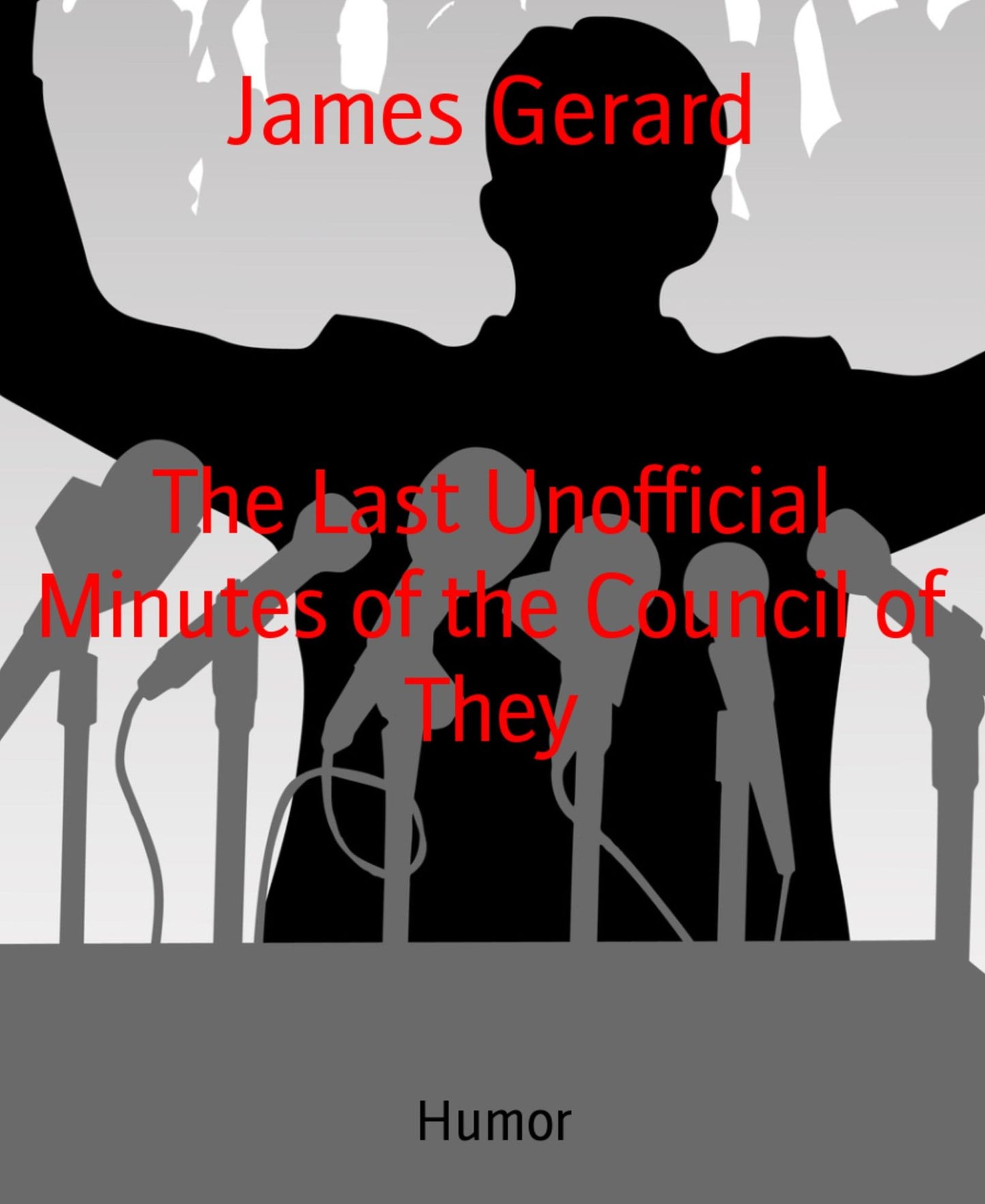 The Last Unofficial Minutes of the Council of They