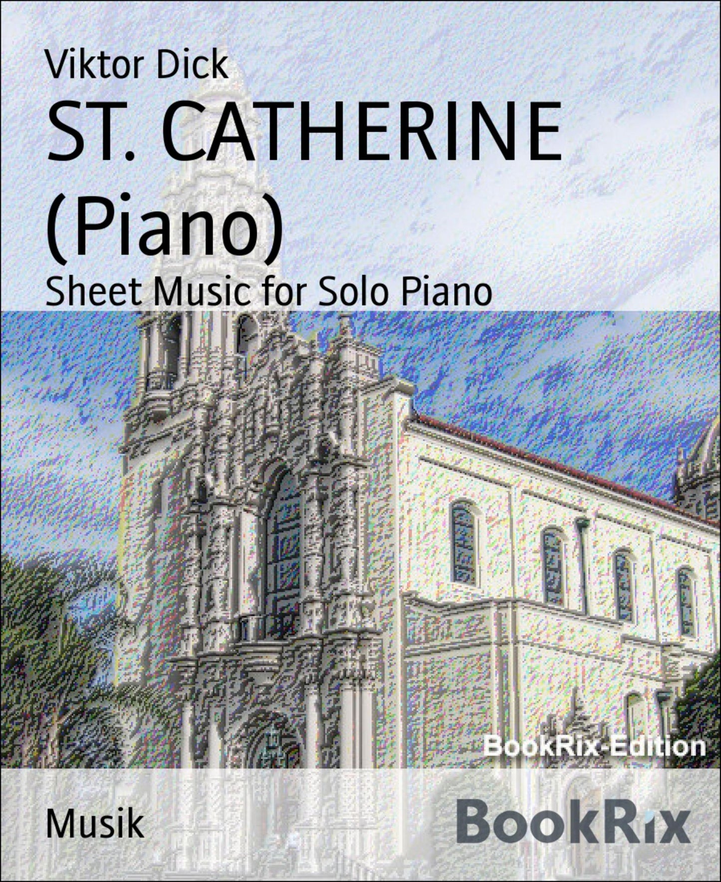 ST. CATHERINE (Piano): Sheet Music for Solo Piano