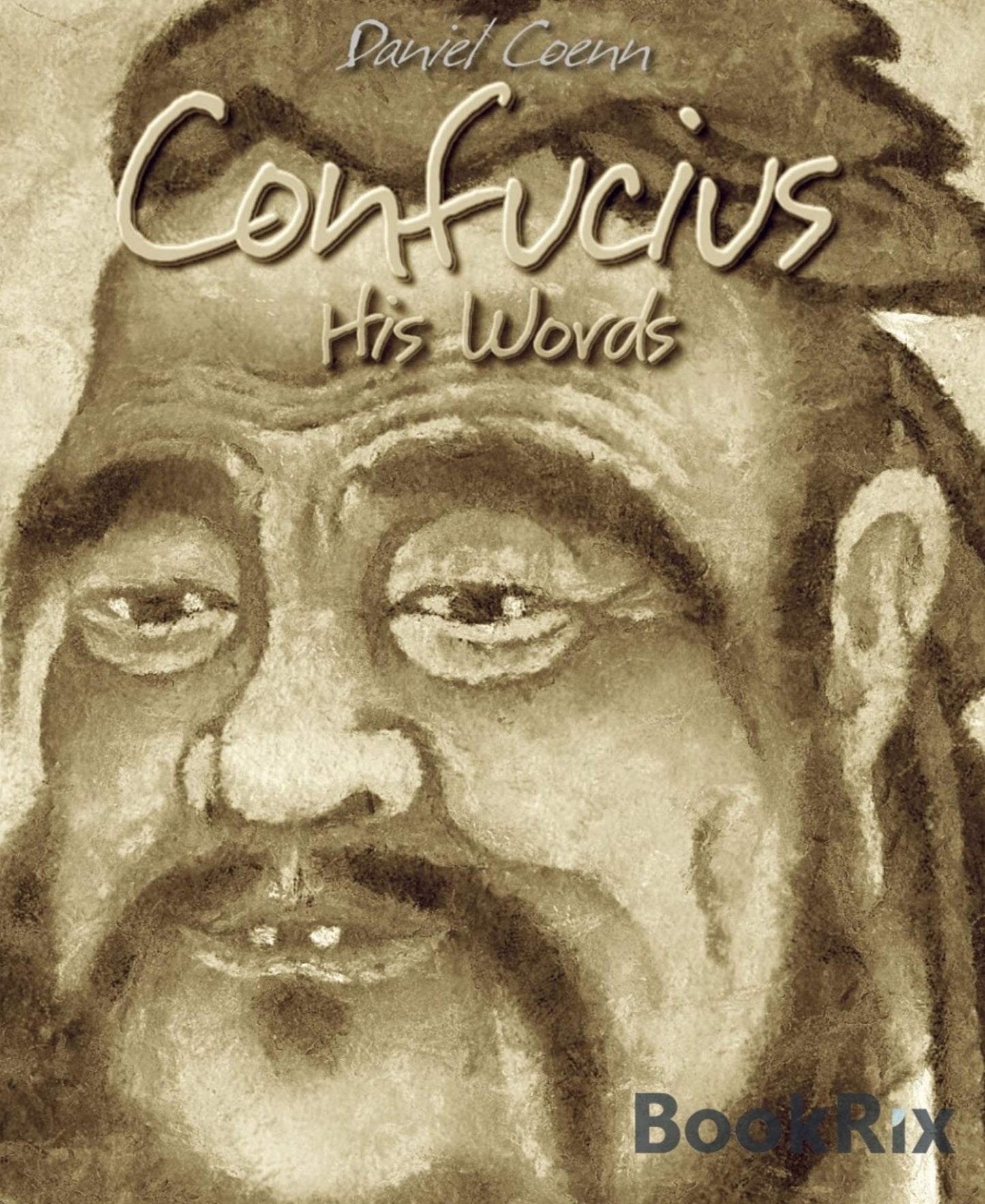 Confucius: His Words