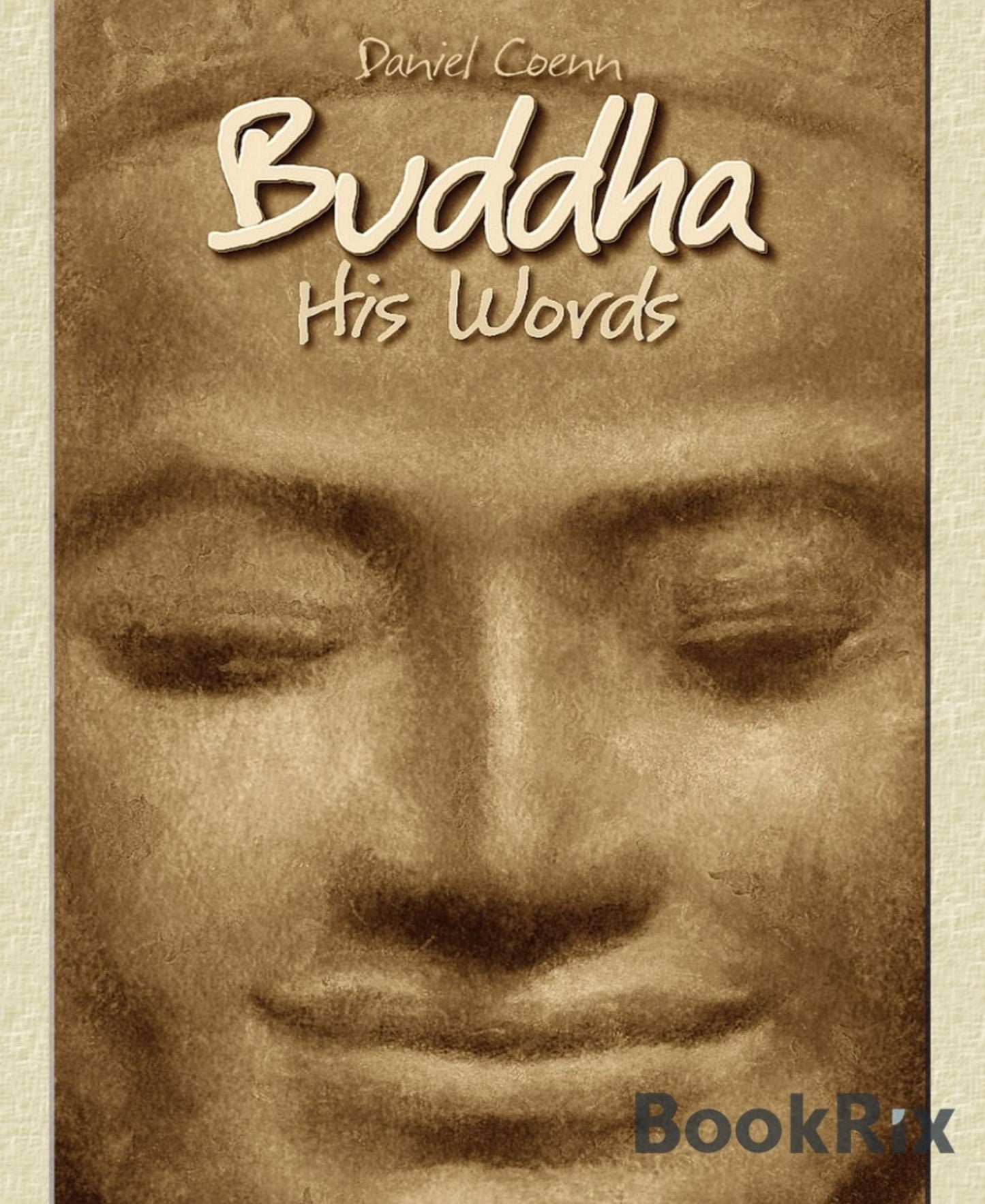 Buddha: His Words