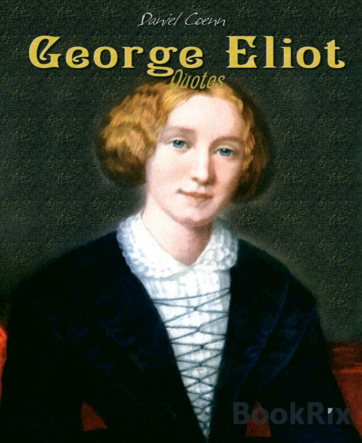 George Eliot: Quotes