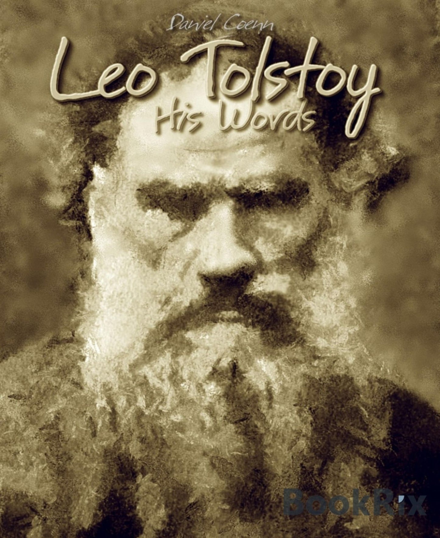 Leo Tolstoy: His Words