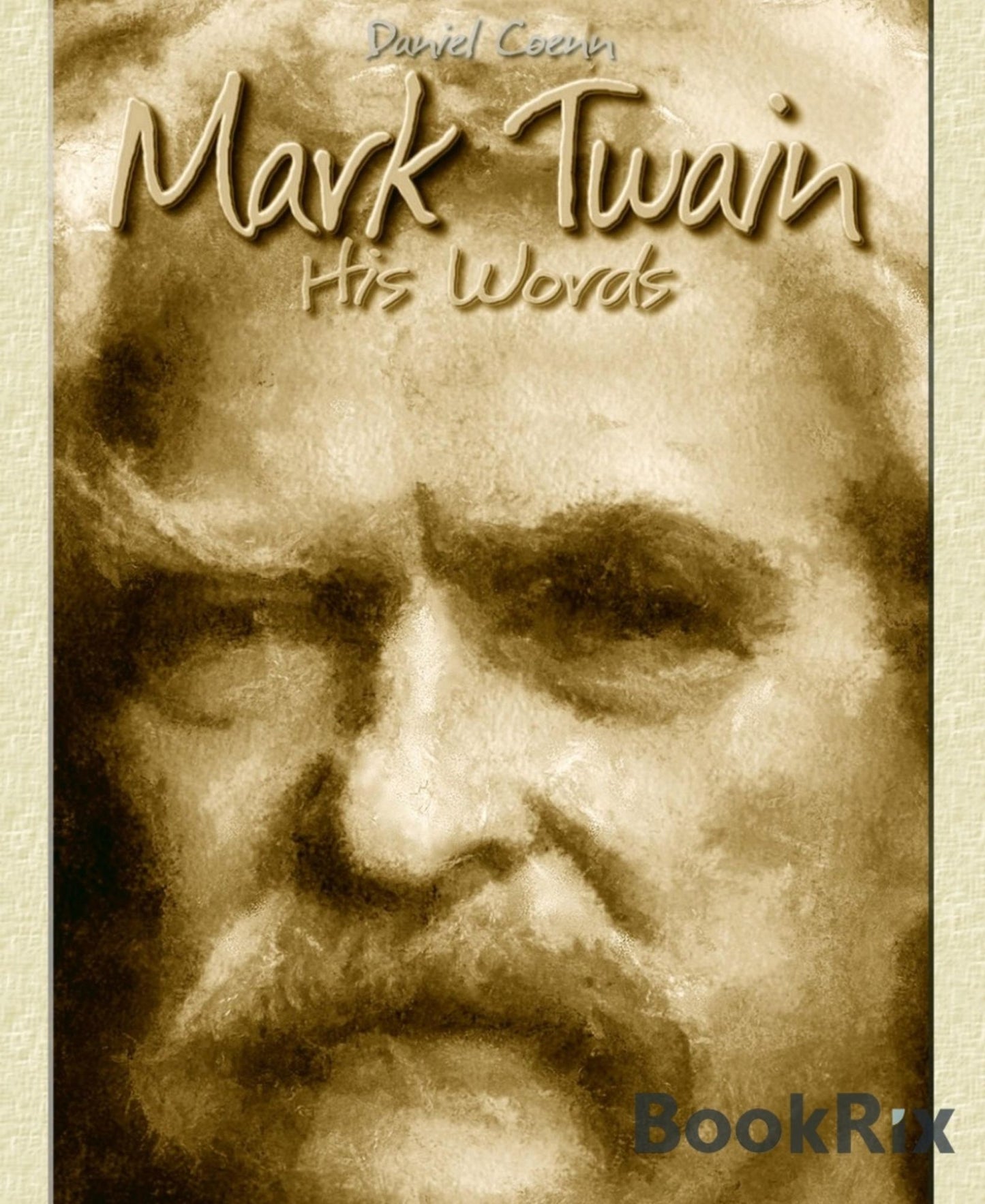 Mark Twain: His Words