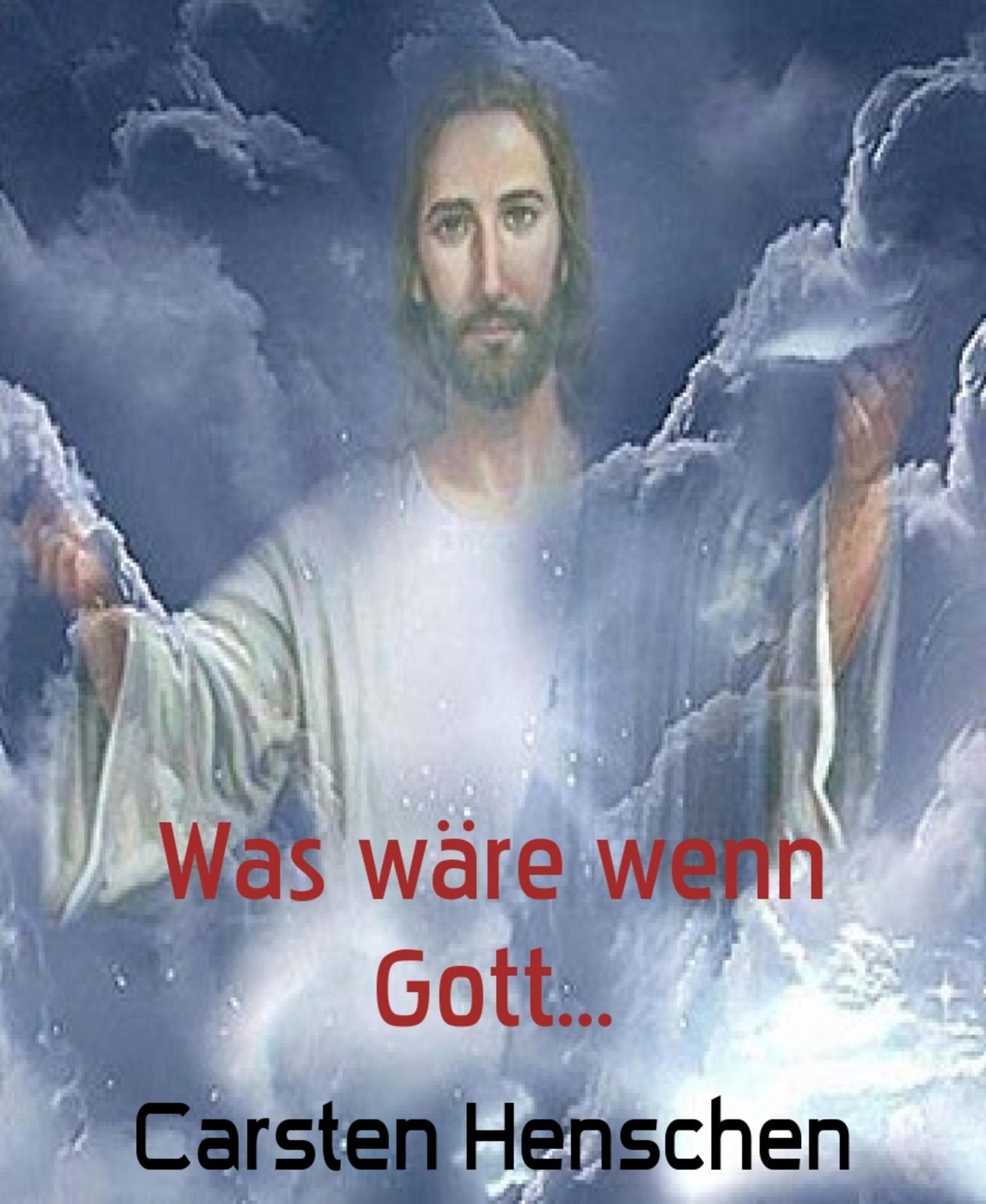Was wäre wenn Gott...