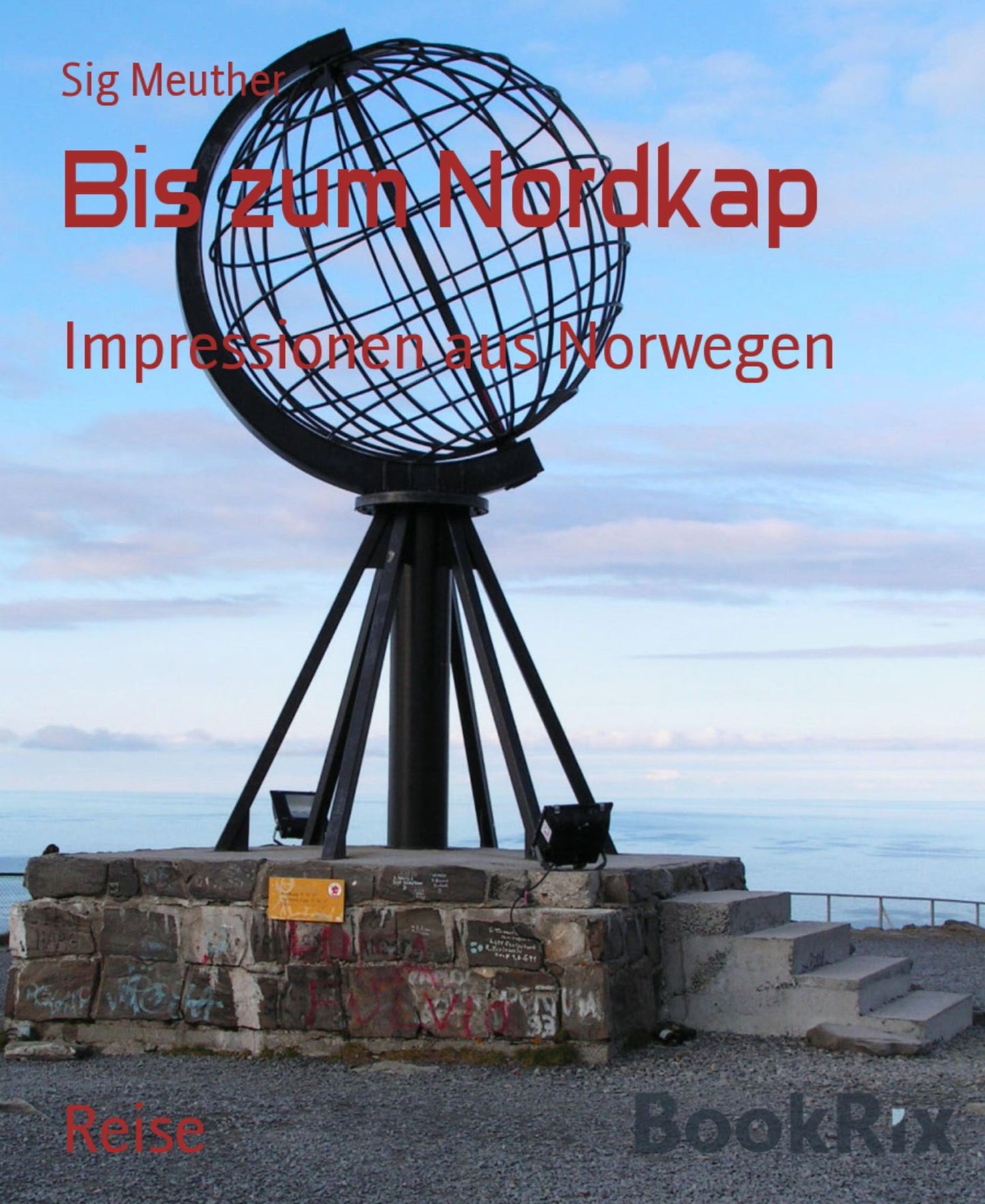 Bis zum Nordkap: Impressionen aus Norwegen