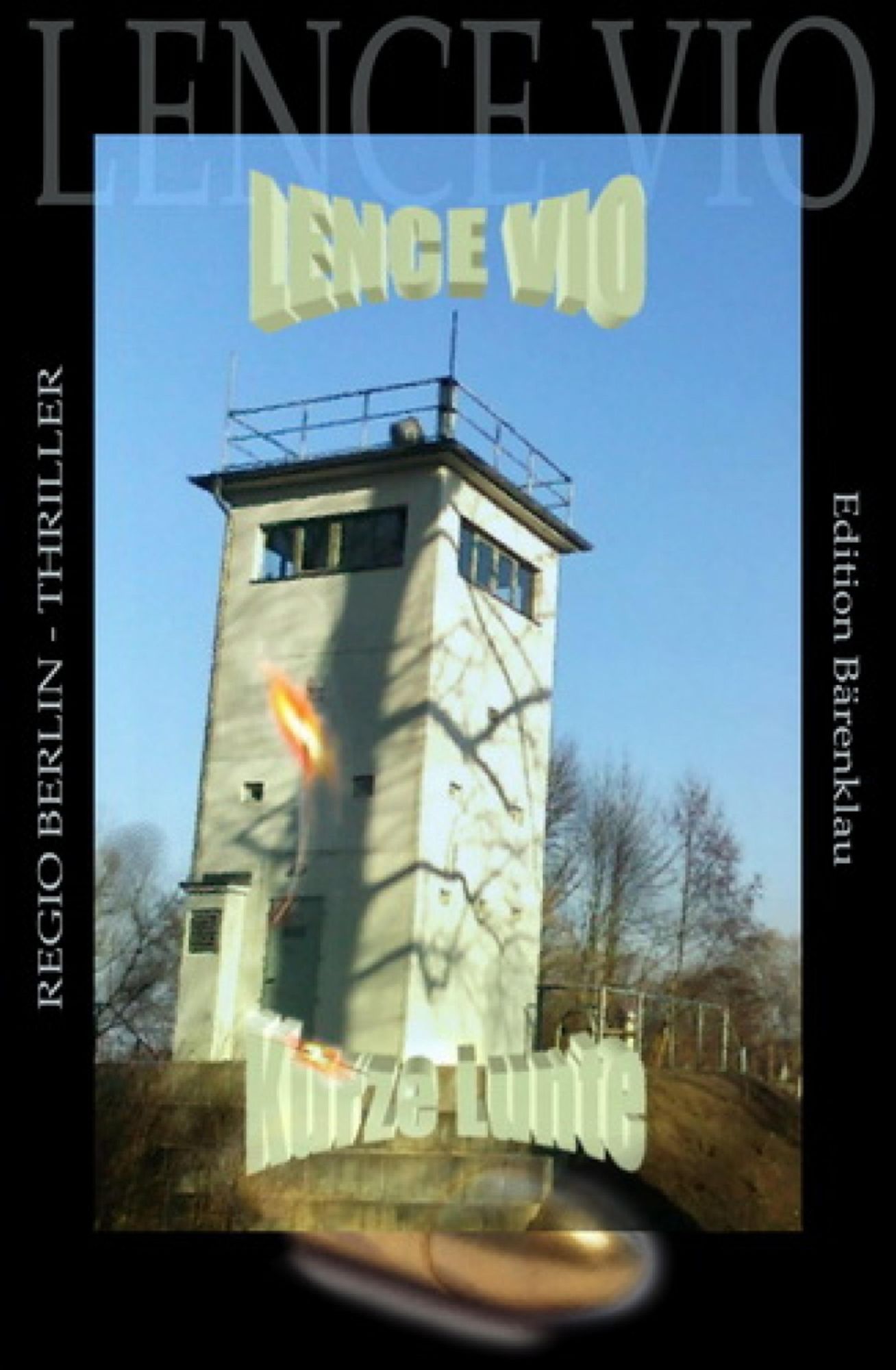 Kurze Lunte: Regio Berlin Thriller: Cassiopeiapress Kriminalroman