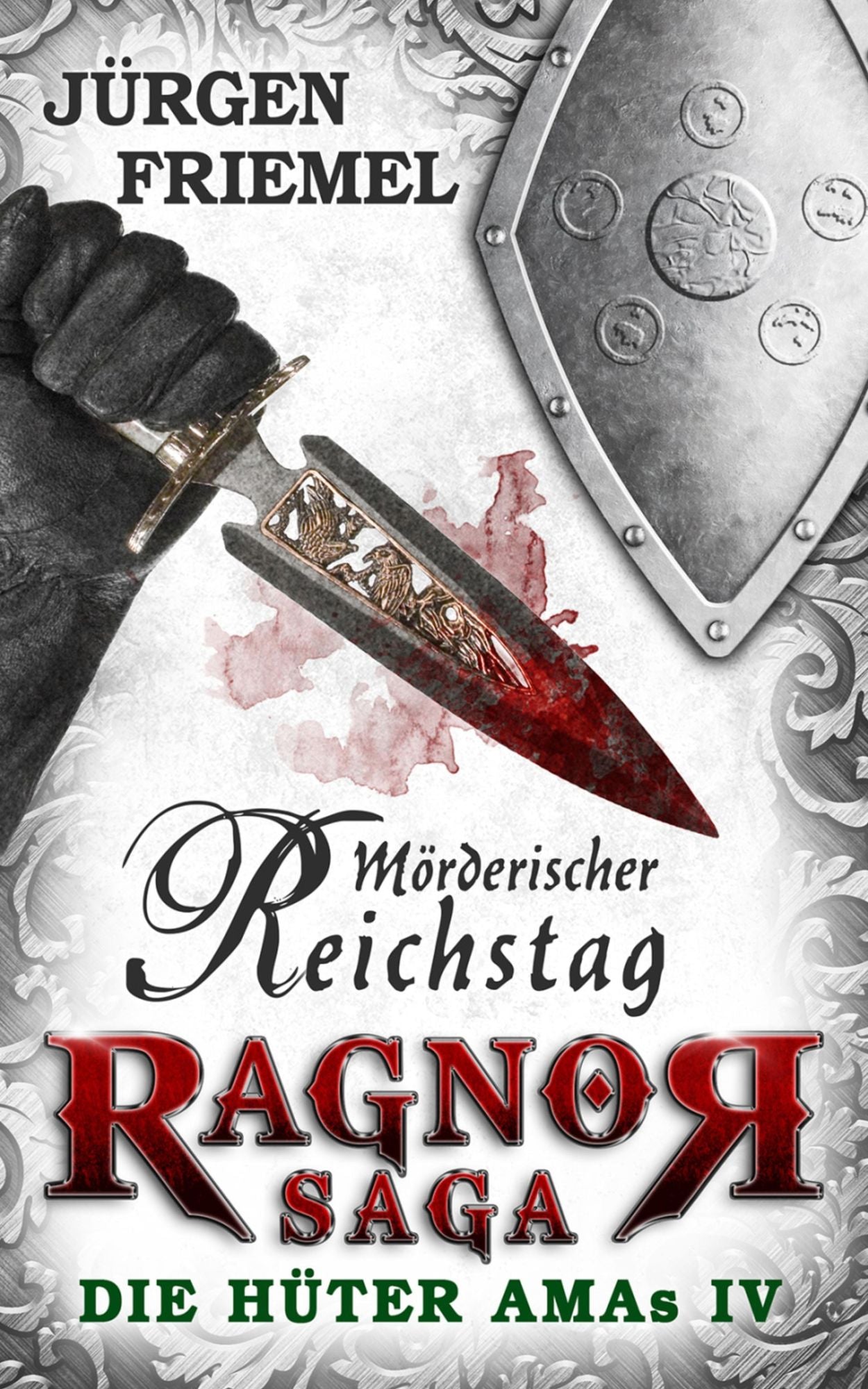 Mörderischer Reichstag: Ragnor Saga: Die Hüter AMAs - Band 4