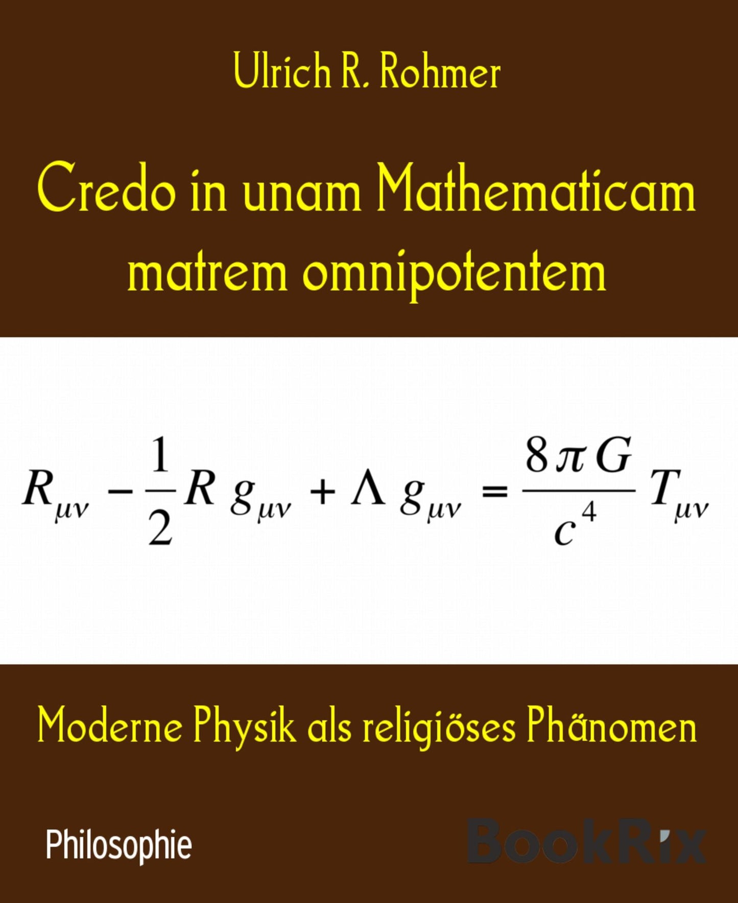 Credo in unam Mathematicam matrem omnipotentem: Moderne Physik als religiöses Phänomen