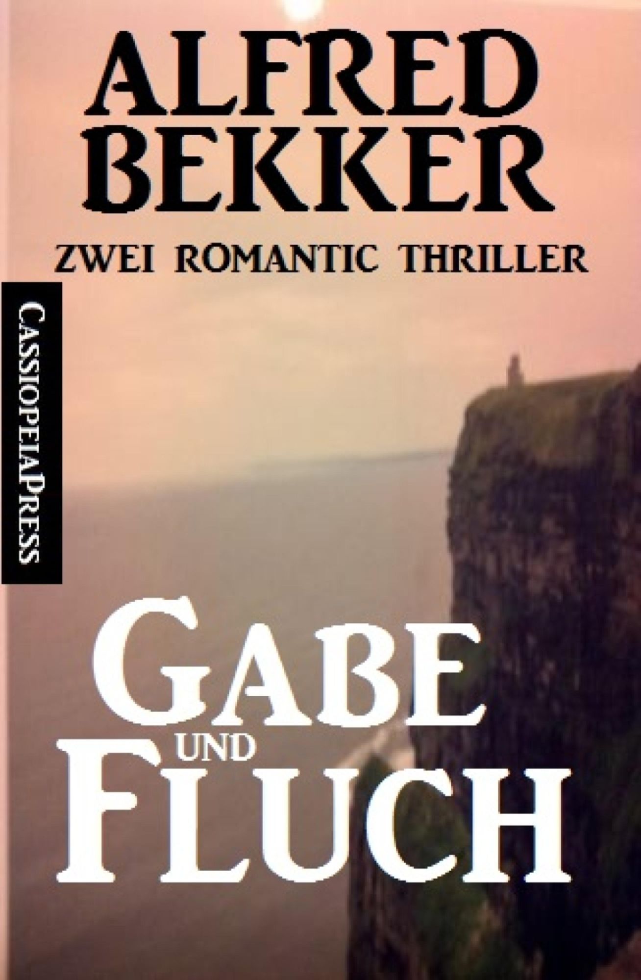 Gabe und Fluch: Zwei Romantic Thriller: Cassiopeiapress