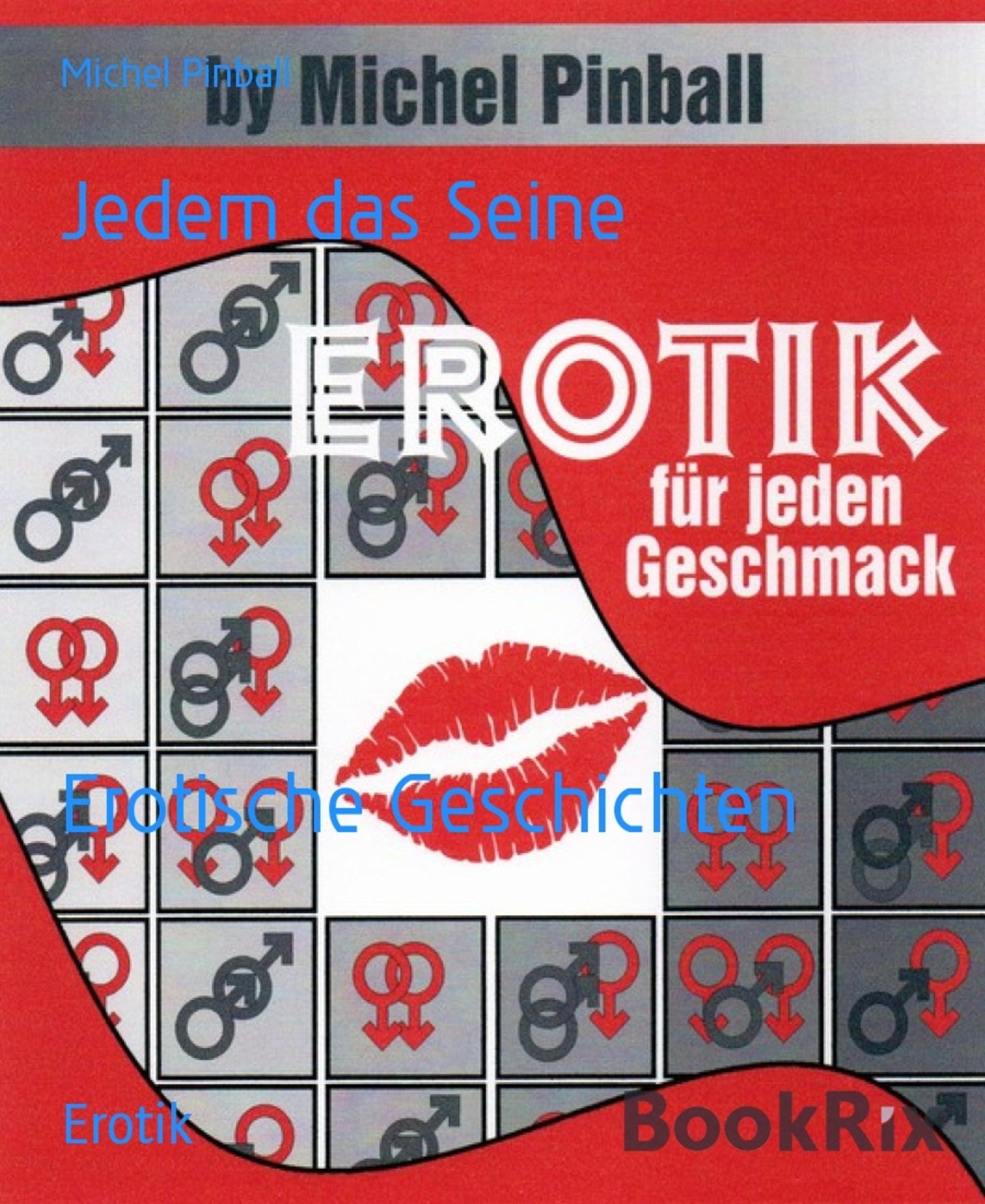 Jedem das Seine: Erotische Geschichten