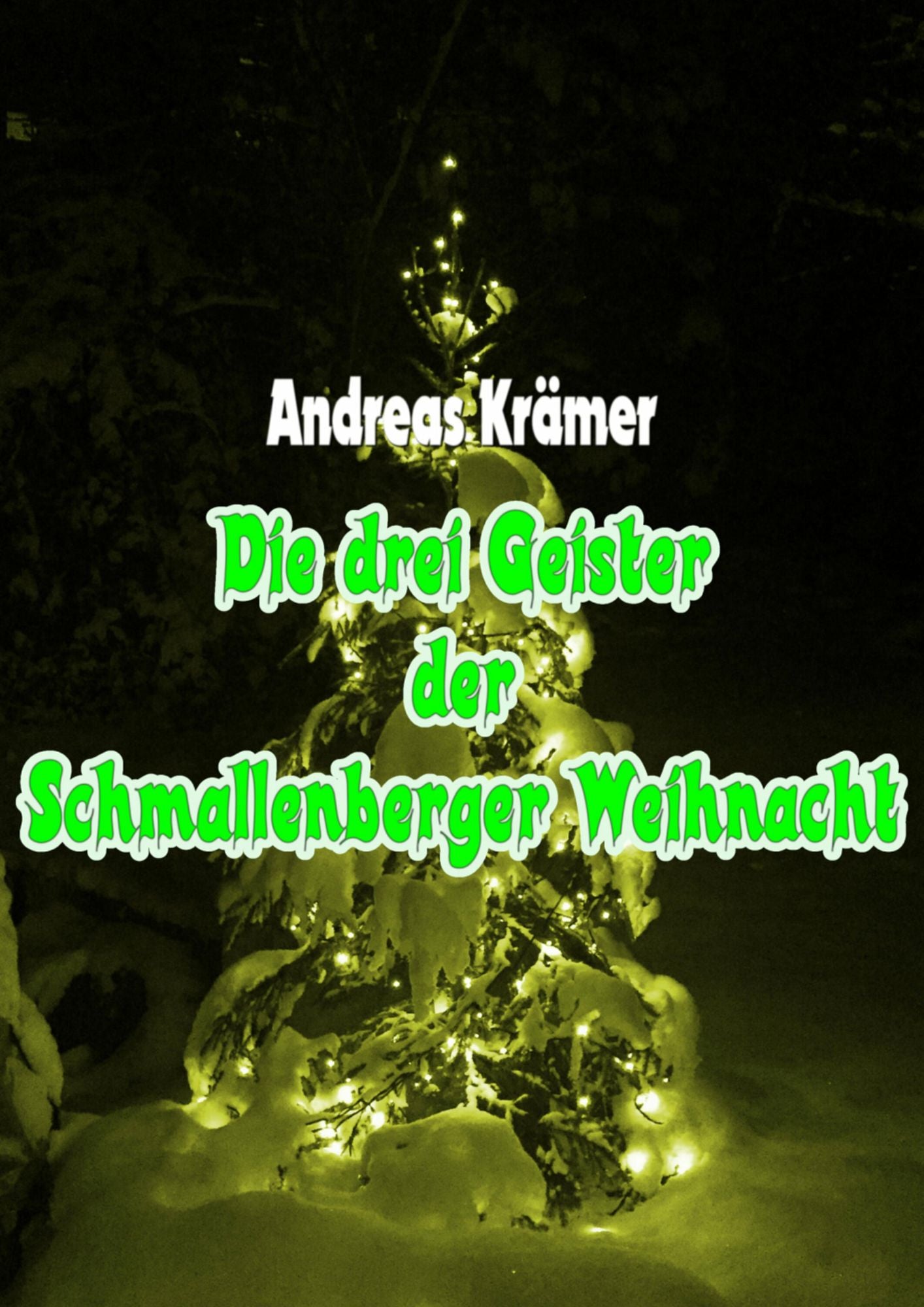 Die drei Geister der Schmallenberger Weihnacht: Frei nach Charles Dickens