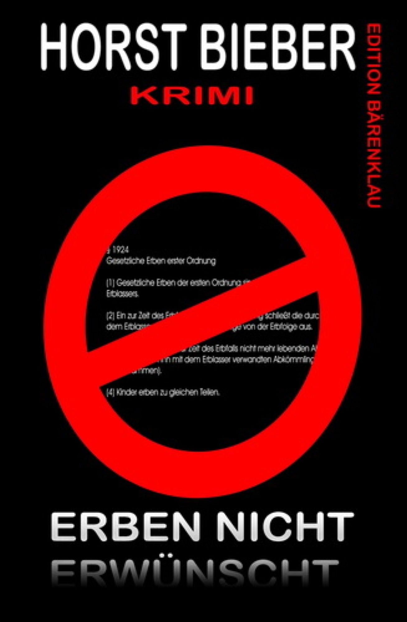 Erben nicht erwünscht: Krimi: Cassiopeiapress Spannung/ Edition Bärenklau