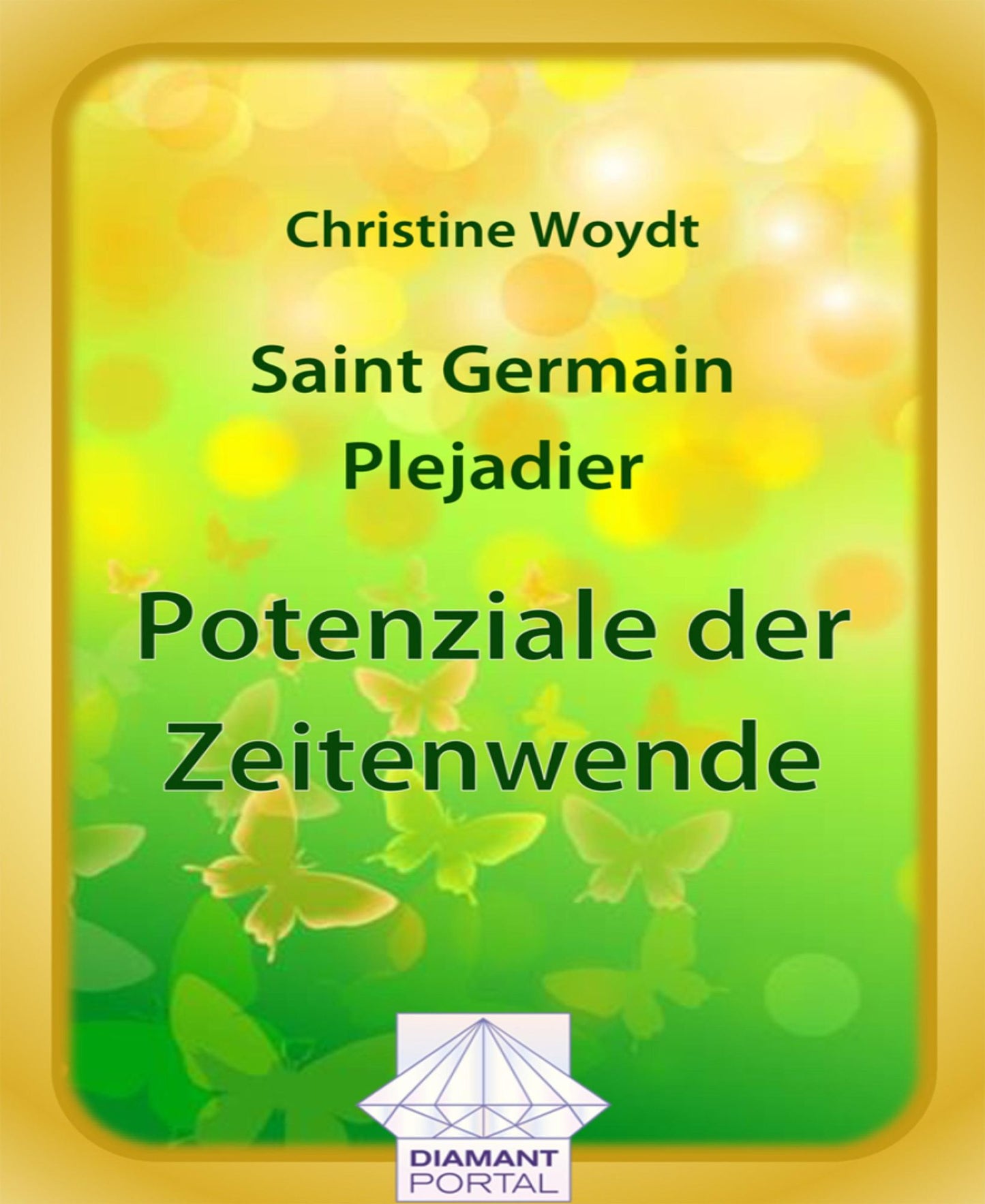 Saint Germain - Plejadier: Potenziale der Zeitenwende