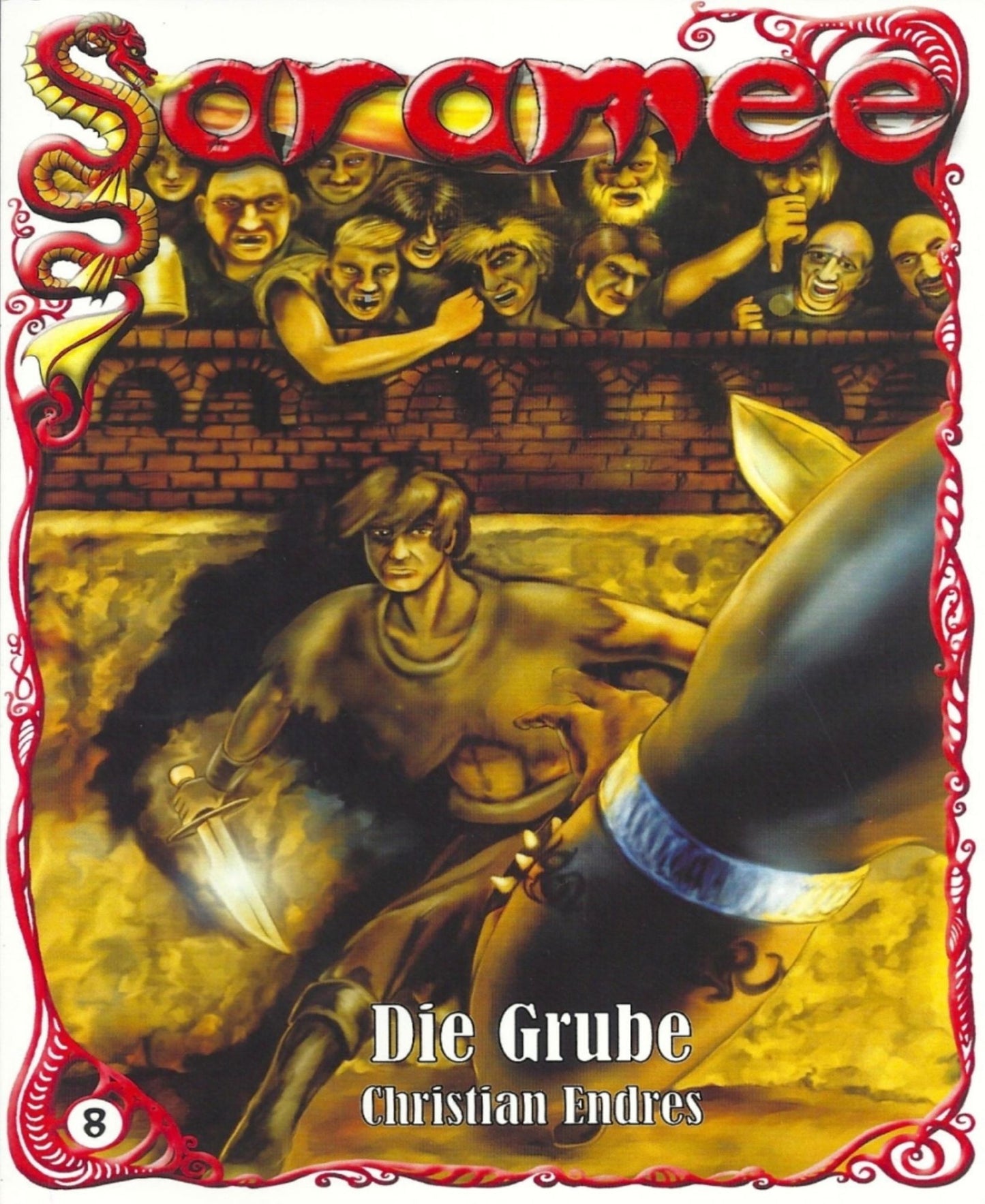Saramee 8: Die Grube