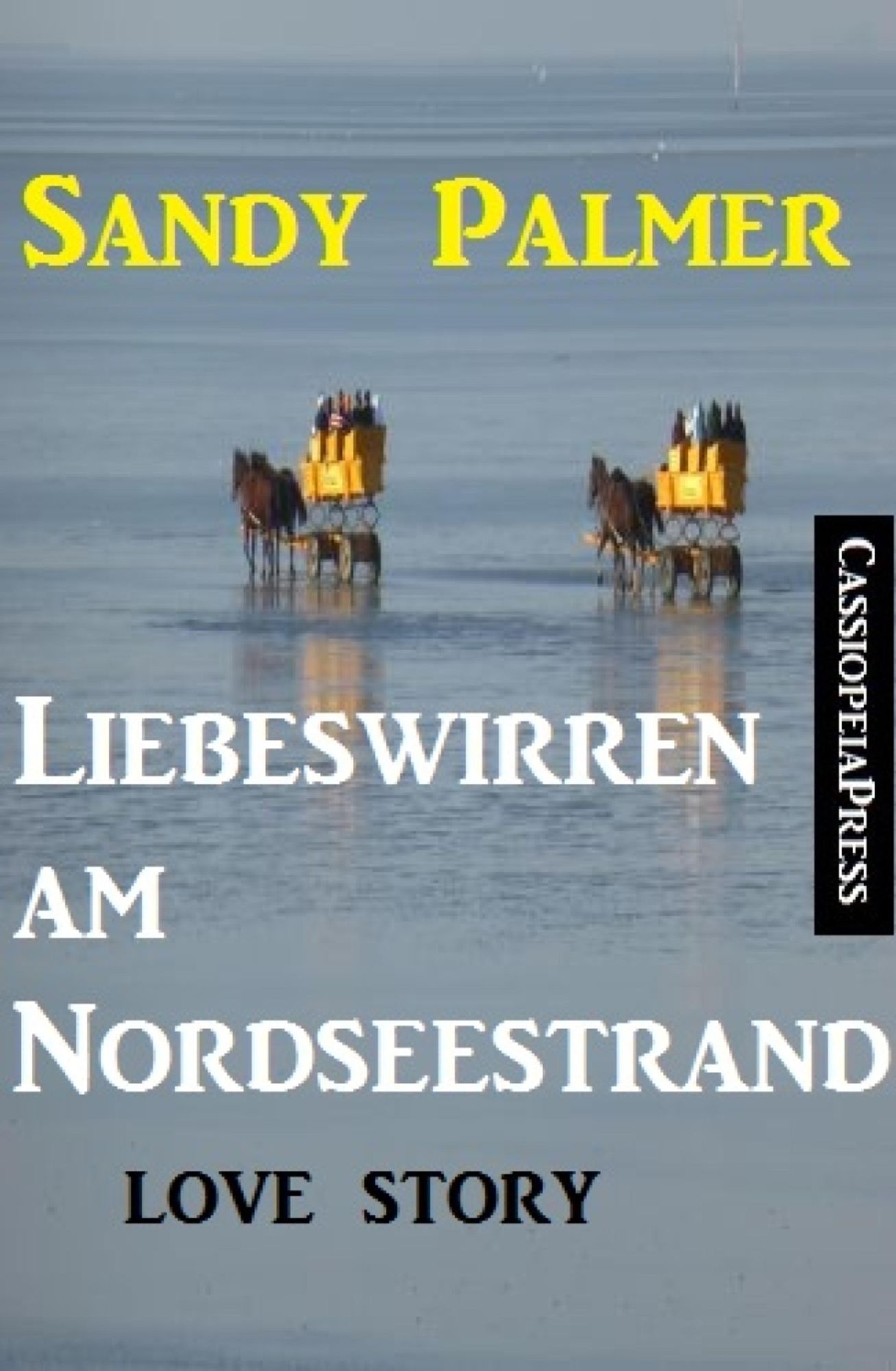 Liebeswirren am Nordseestrand: Love Story: Cassiopeiapress Unterhaltung