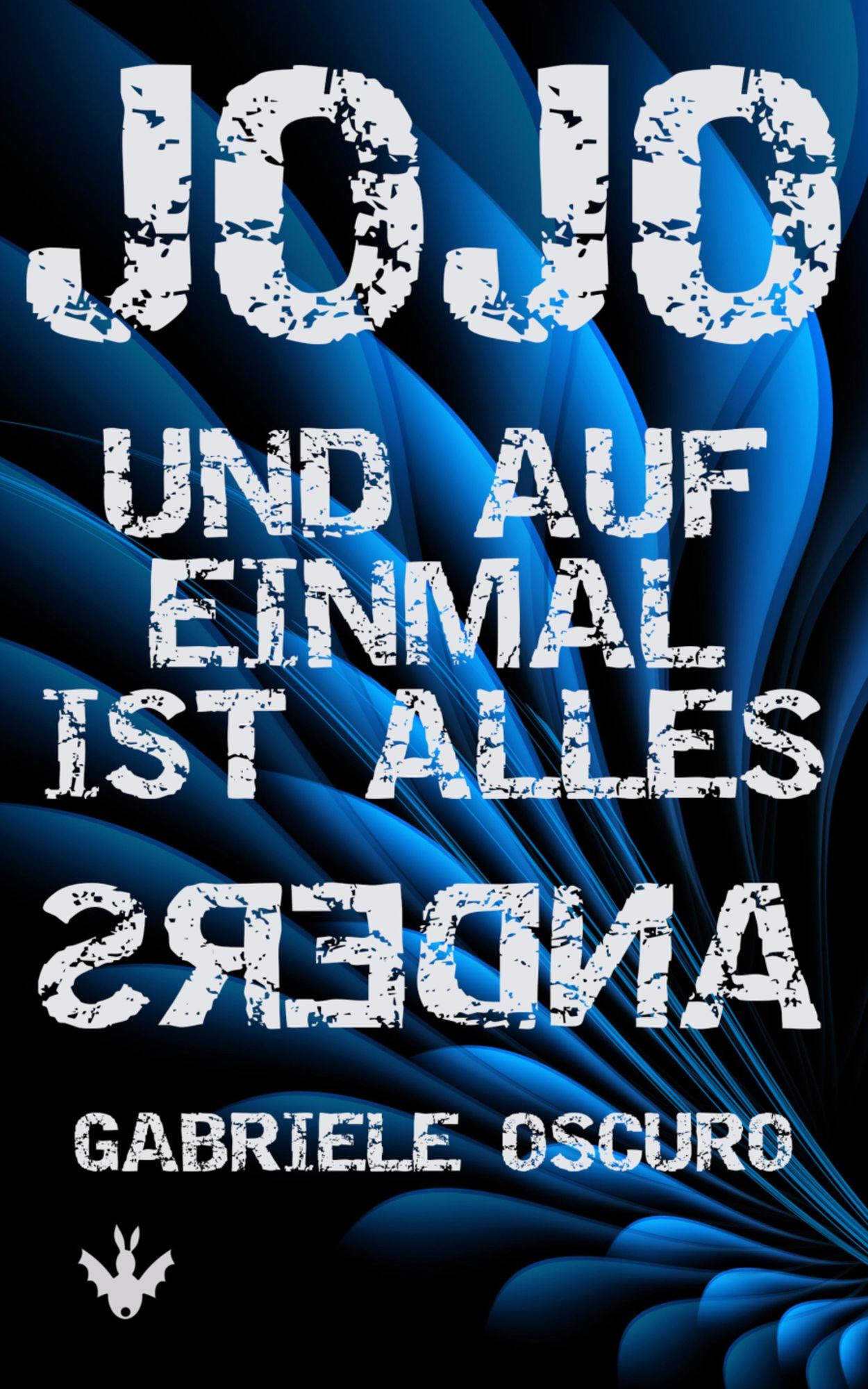 Jojo: und auf einmal ist alles anders