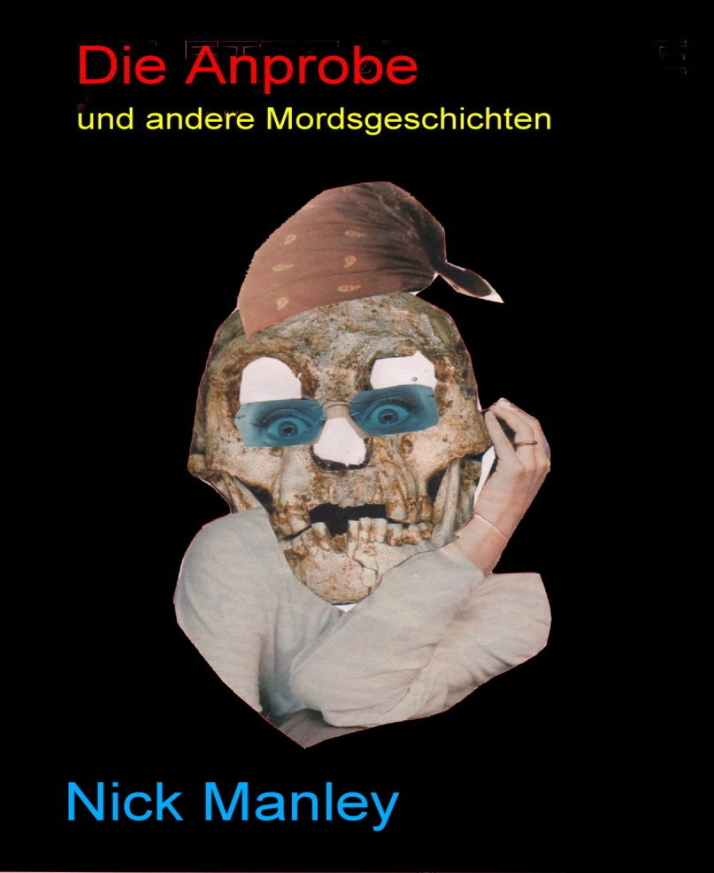 Die Anprobe: und andere Mordsgeschichten