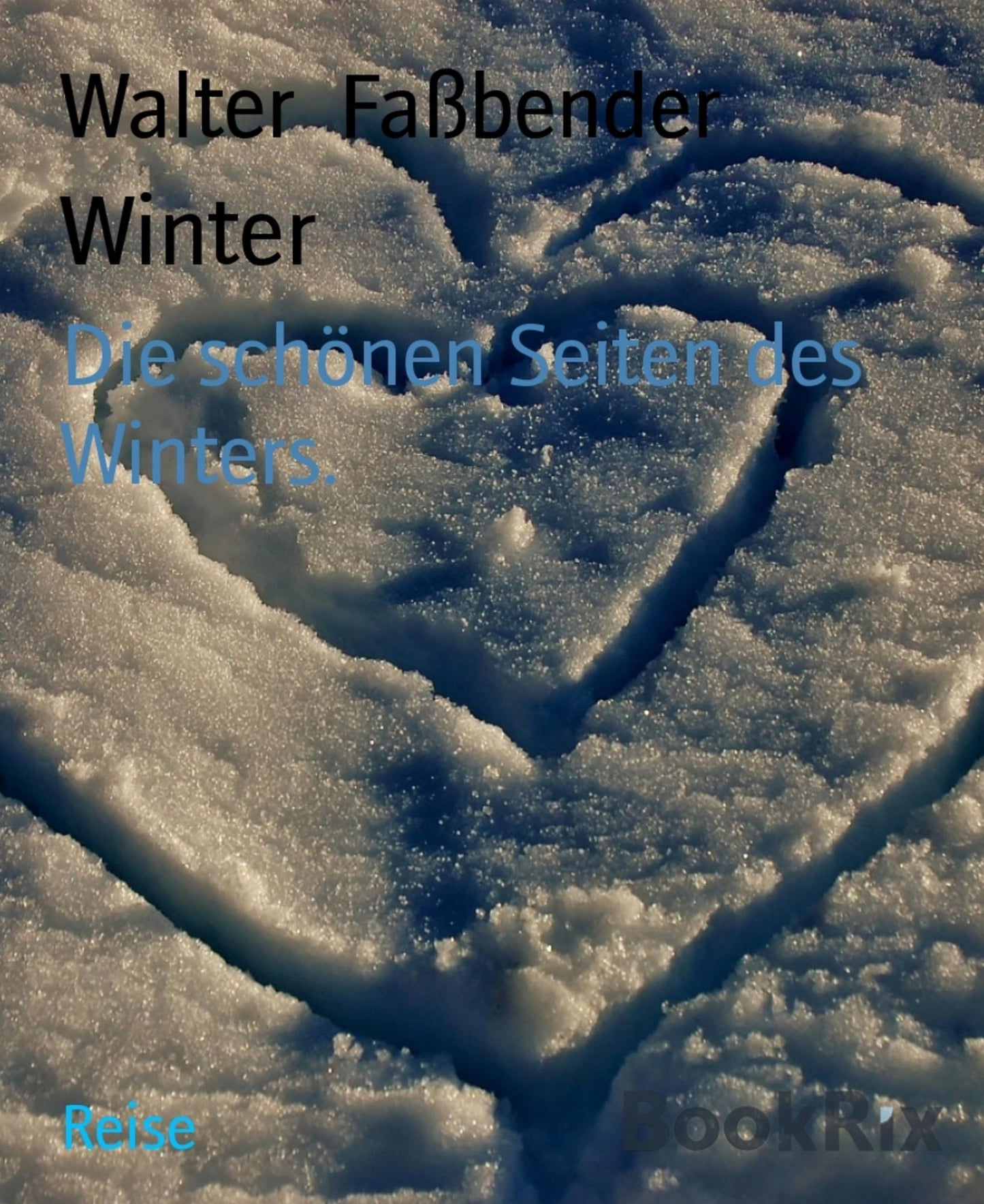 Winter: Die schönen Seiten des Winters.