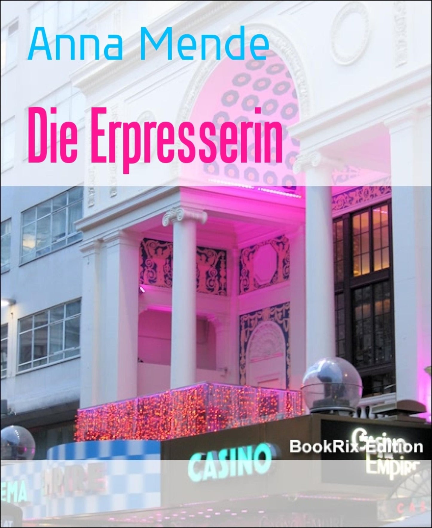 Die Erpresserin
