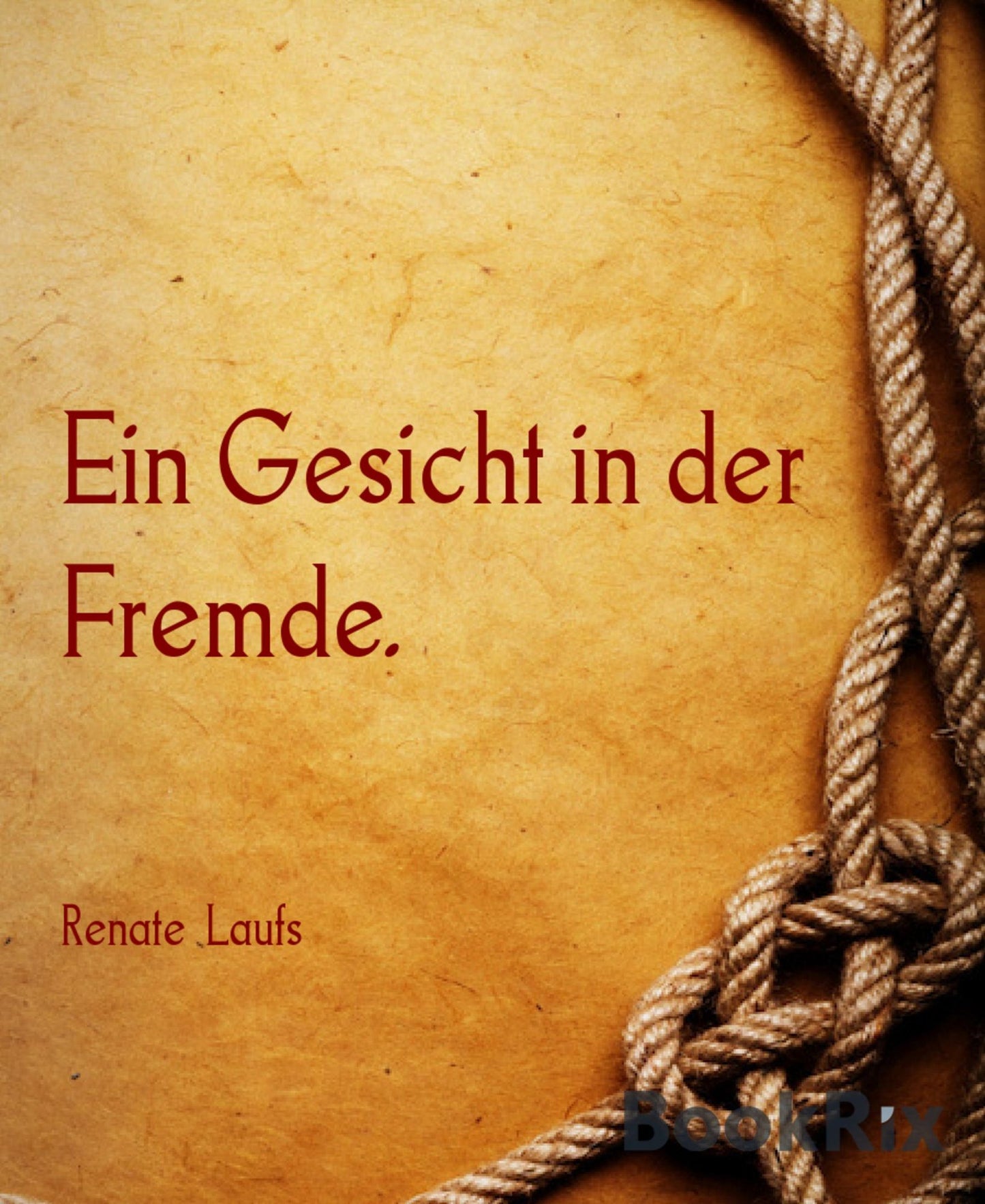 Ein Gesicht in der Fremde.: Ausland ist überall..