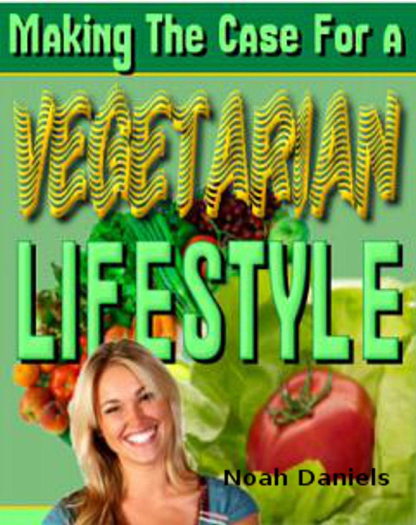 Making The Case for a Vegetarian Lifestyle